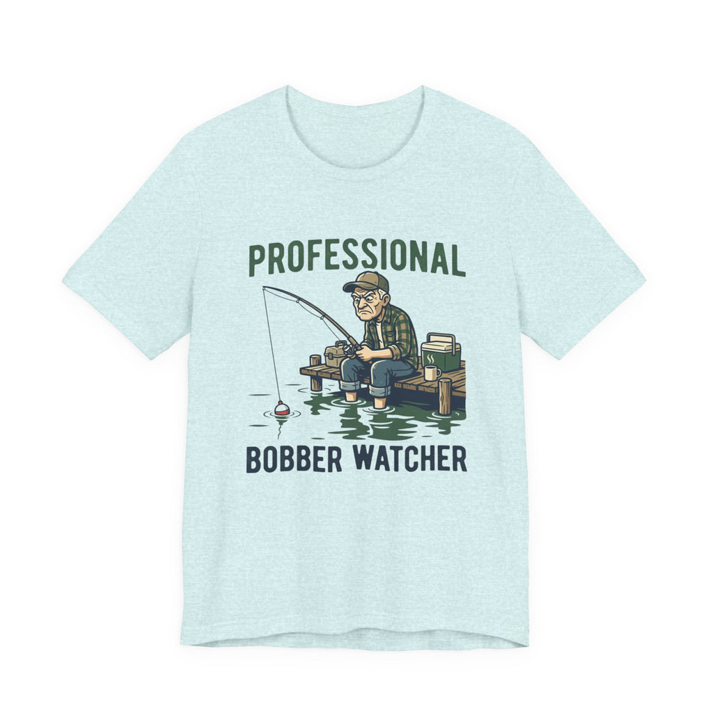 Professional Bobber Watcher Fishing T‑Shirt