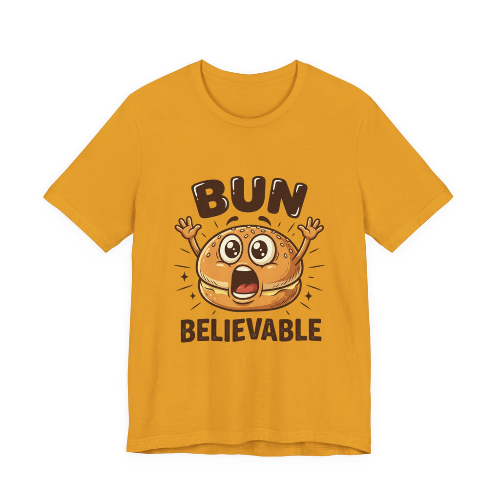 Bun Believable Burger Tee — Funny Cute Food Pun T-Shirt