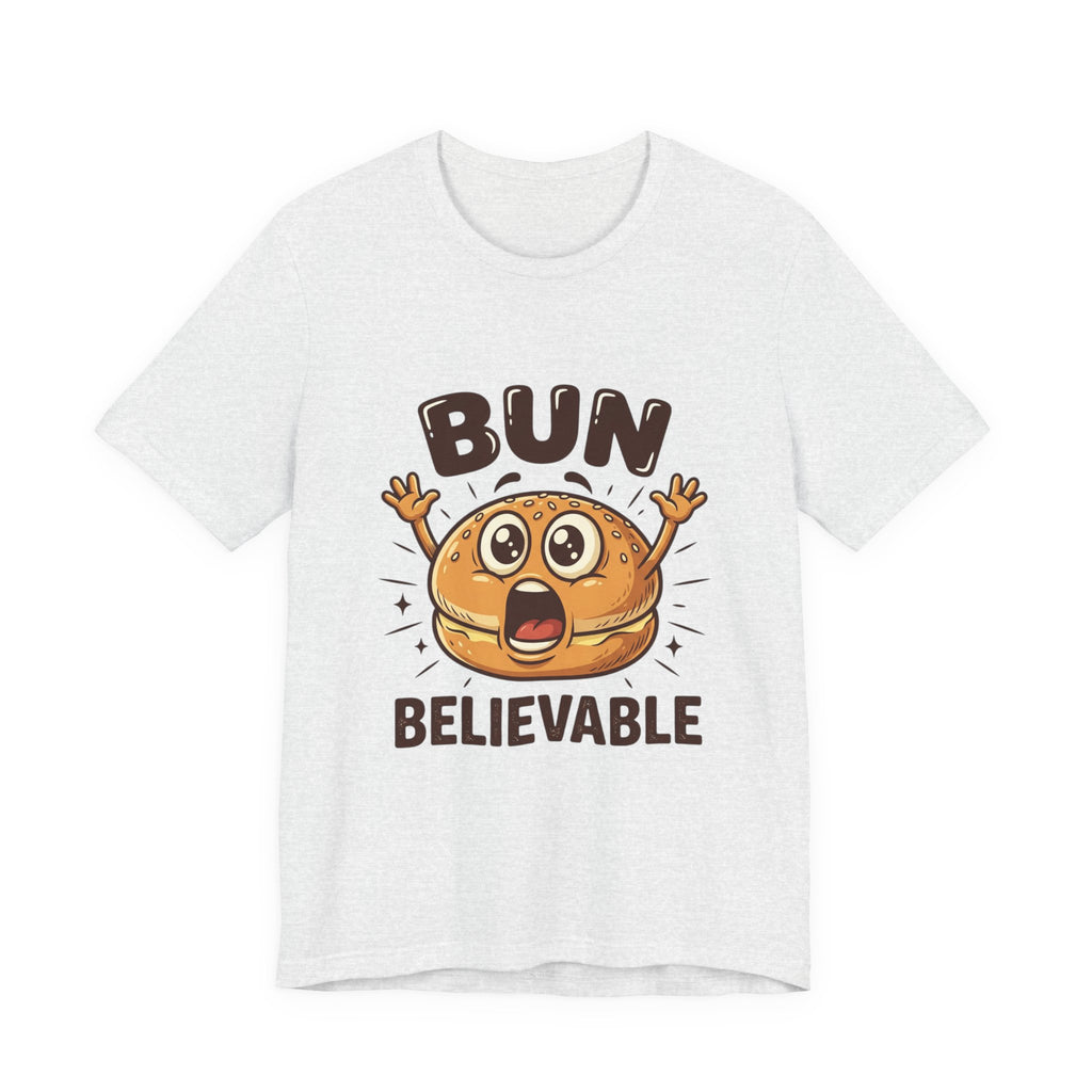 Bun Believable Burger Tee — Funny Cute Food Pun T-Shirt