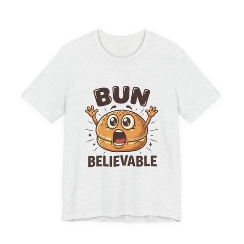 Bun Believable Burger Tee — Funny Cute Food Pun T-Shirt