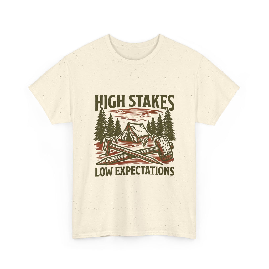 High Stakes, Low Expectations Camping T-Shirt