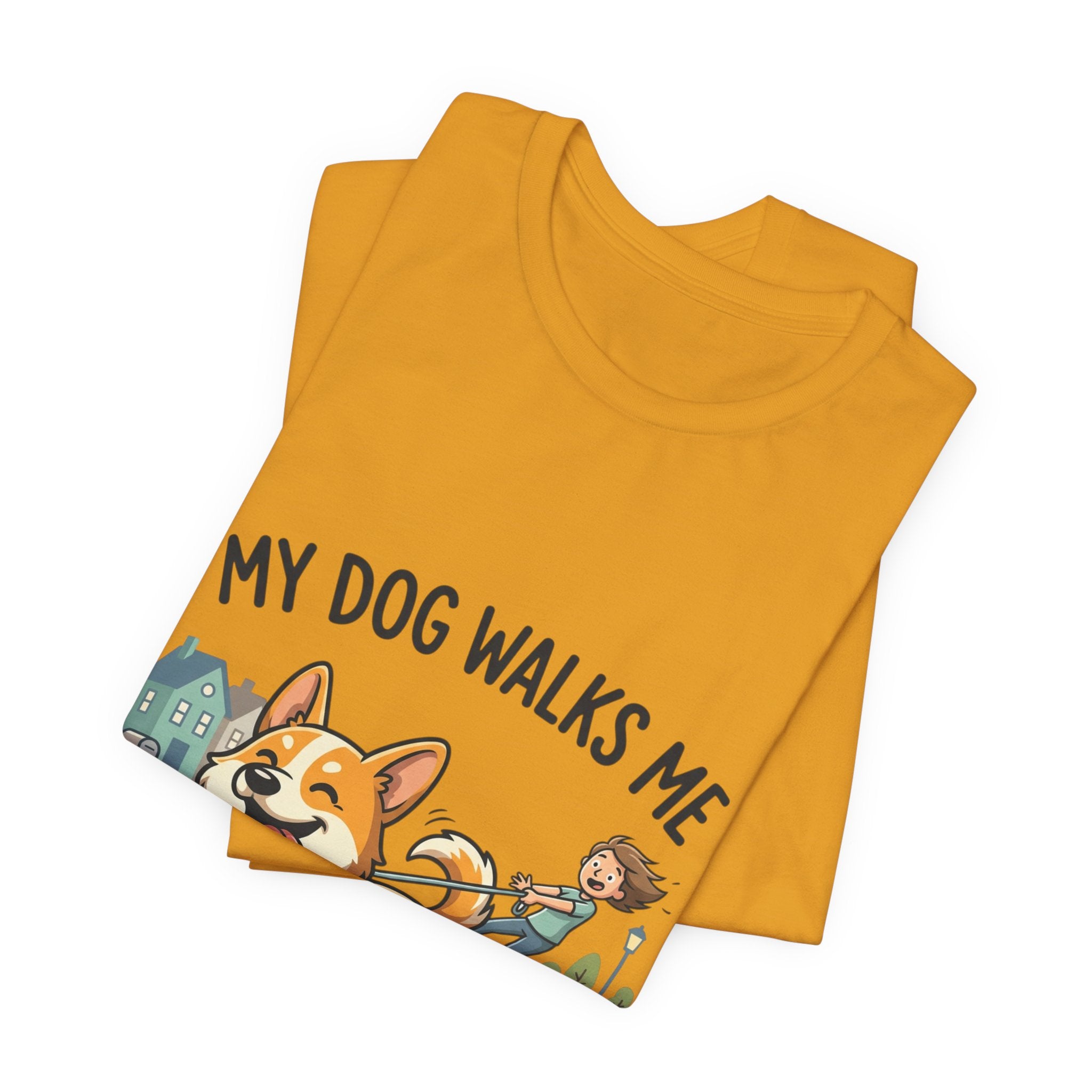 My Dog Walks Me Corgi T-Shirt — Funny Dog Lover Tee