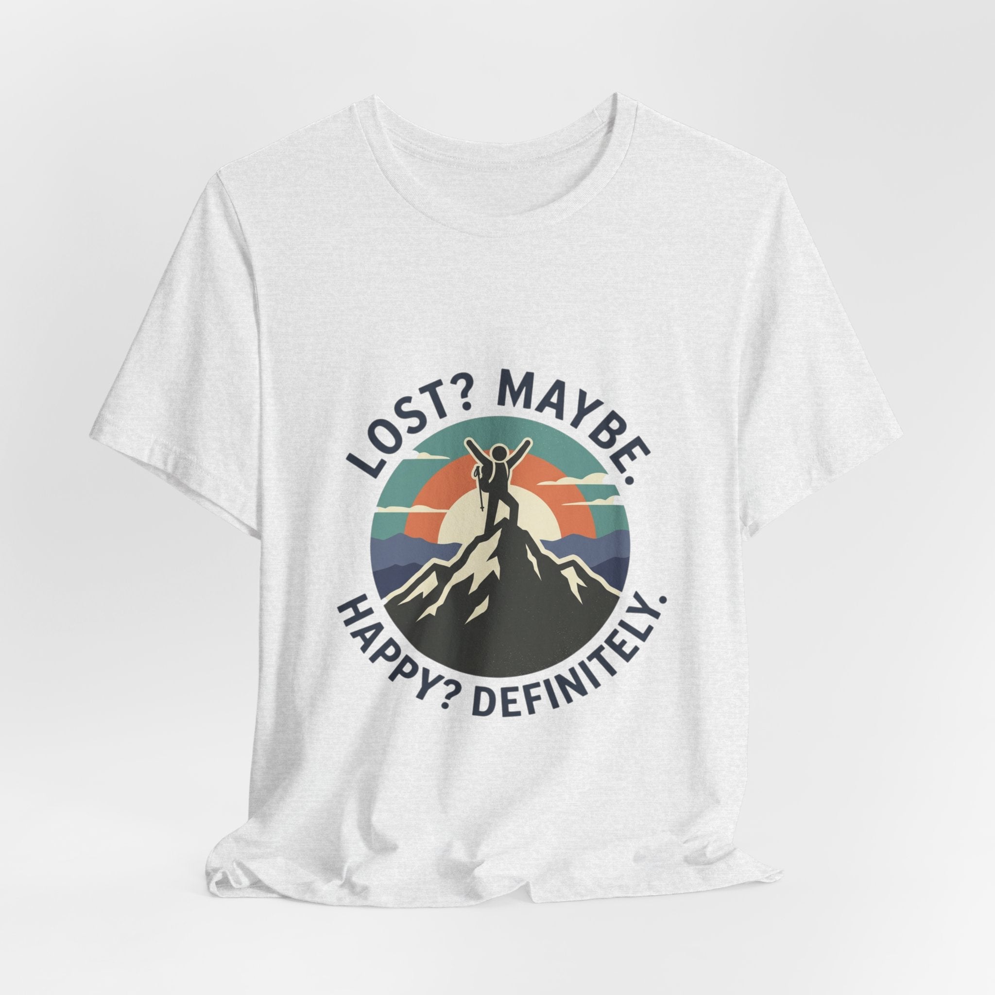 Lost? Maybe. Happy? Definitely. Mountain Adventure T‑Shirt