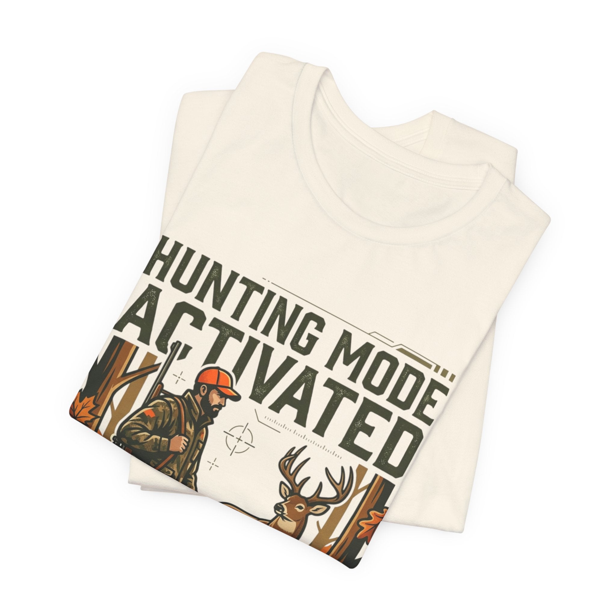 Hunting Mode Activated T-Shirt — Camouflage Deer Hunting Tee