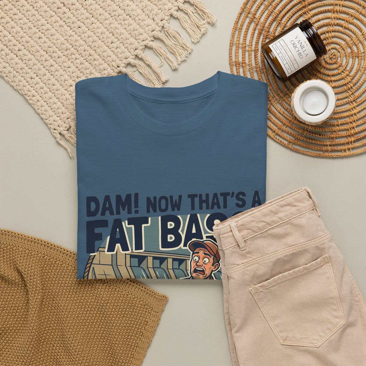 Dam! Now That's a Fat Bass! T-Shirt