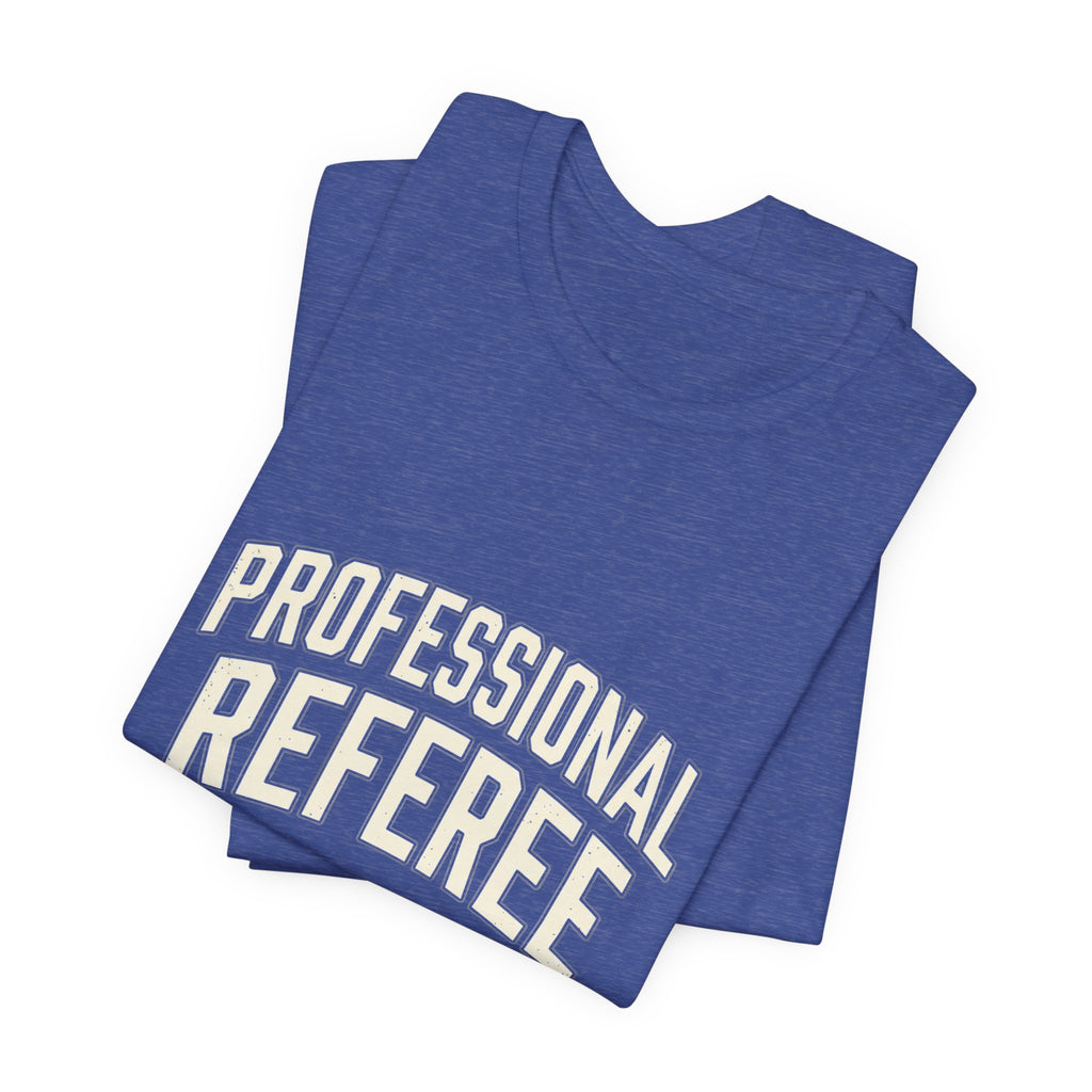 Professional Referee T-Shirt — Retro Sports Official Tee
