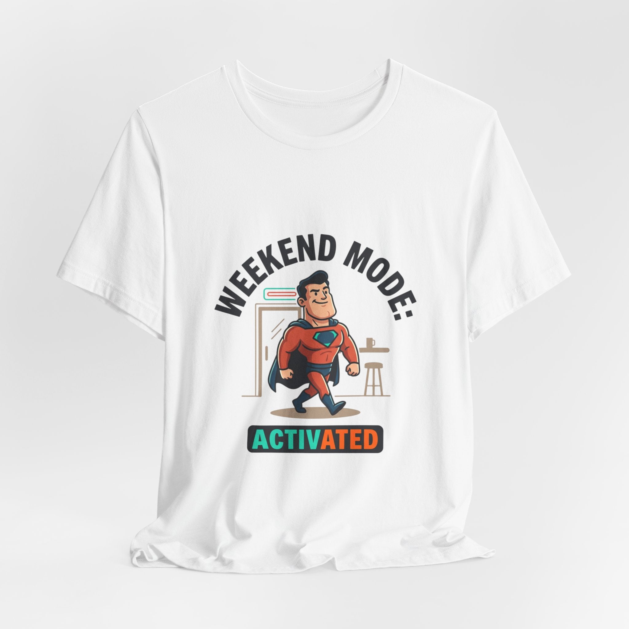 Weekend Mode Activated T-Shirt — Funny Relaxation Graphic Tee