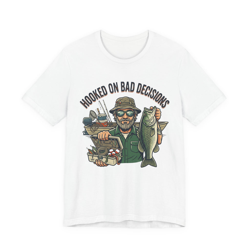 Fishing T-Shirt – "Hooked on Bad Decisions" Humorous Angler Tee