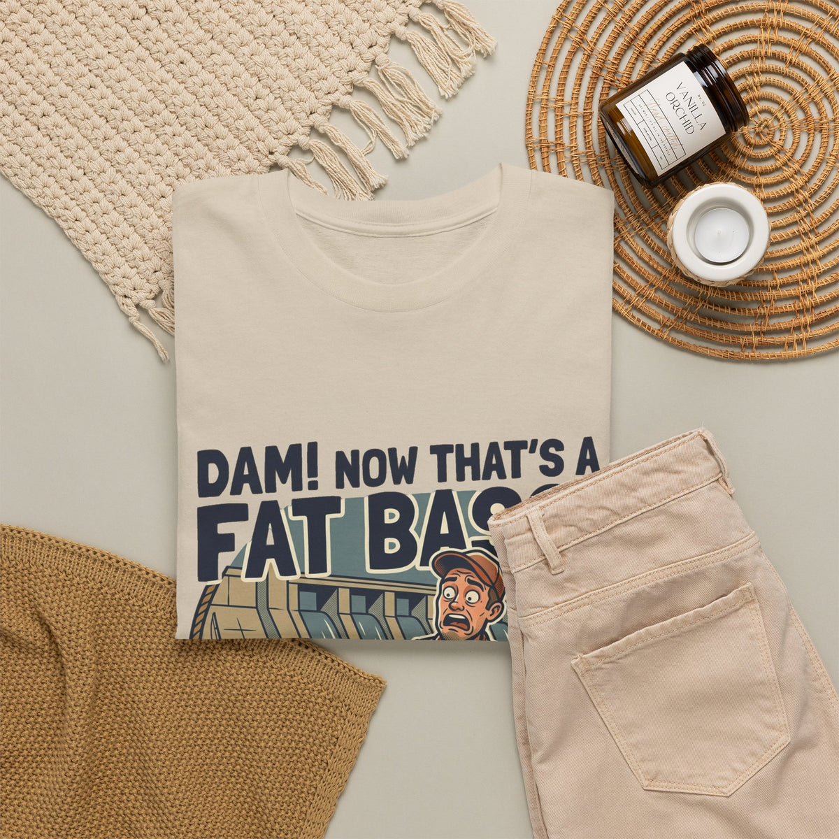 Dam! Now That's a Fat Bass! T-Shirt