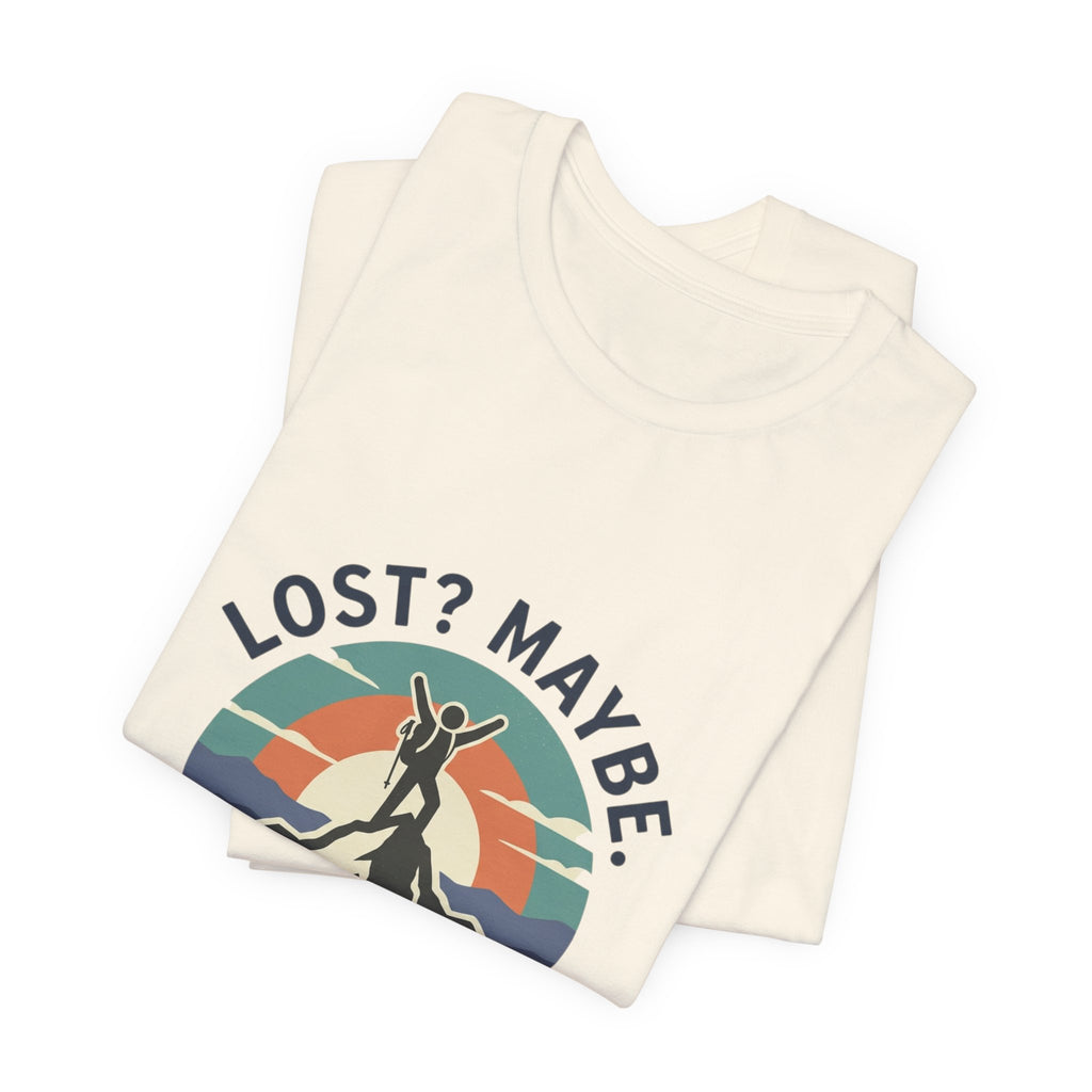 Lost? Maybe. Happy? Definitely. Mountain Adventure T‑Shirt
