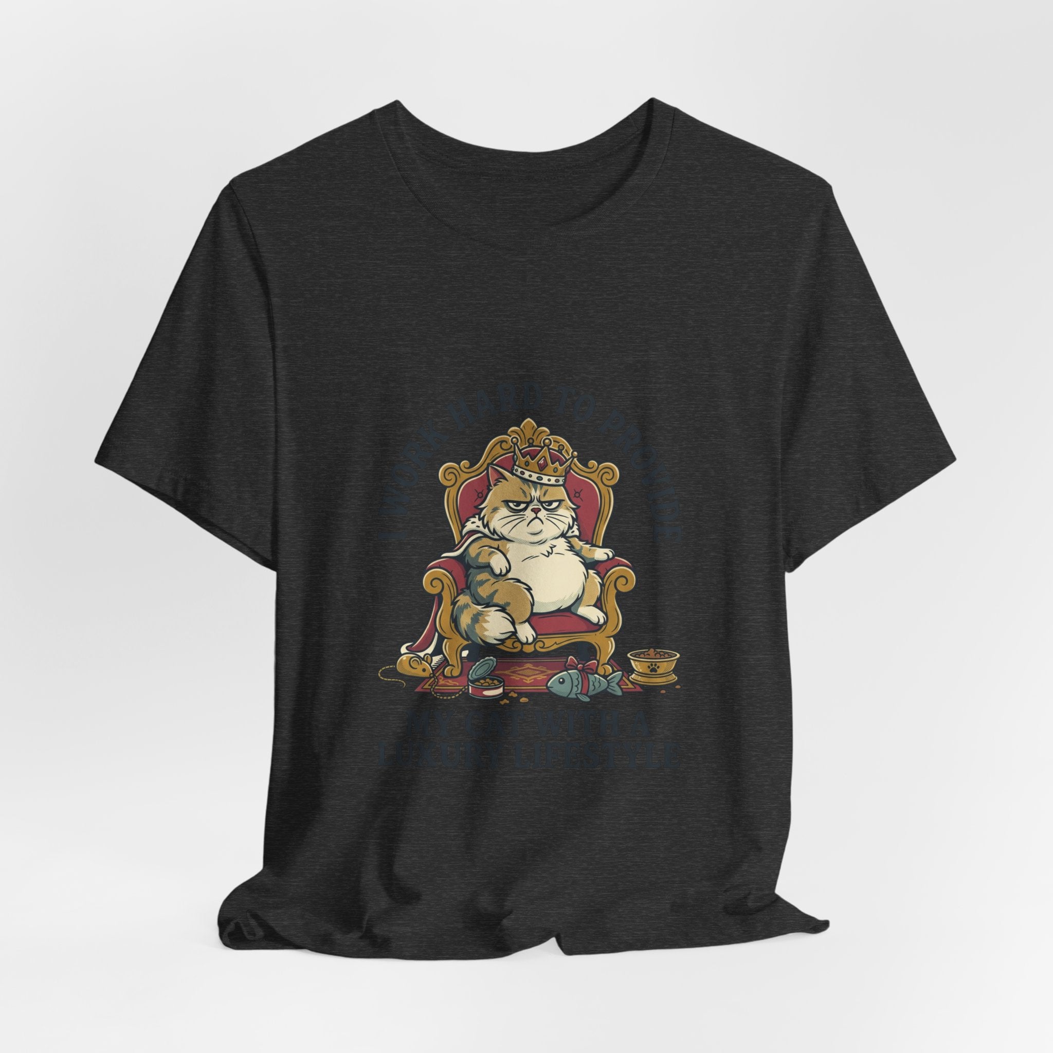 Cat Lover Tee — "I Work Hard to Provide My Cat With a Luxury Lifestyle"