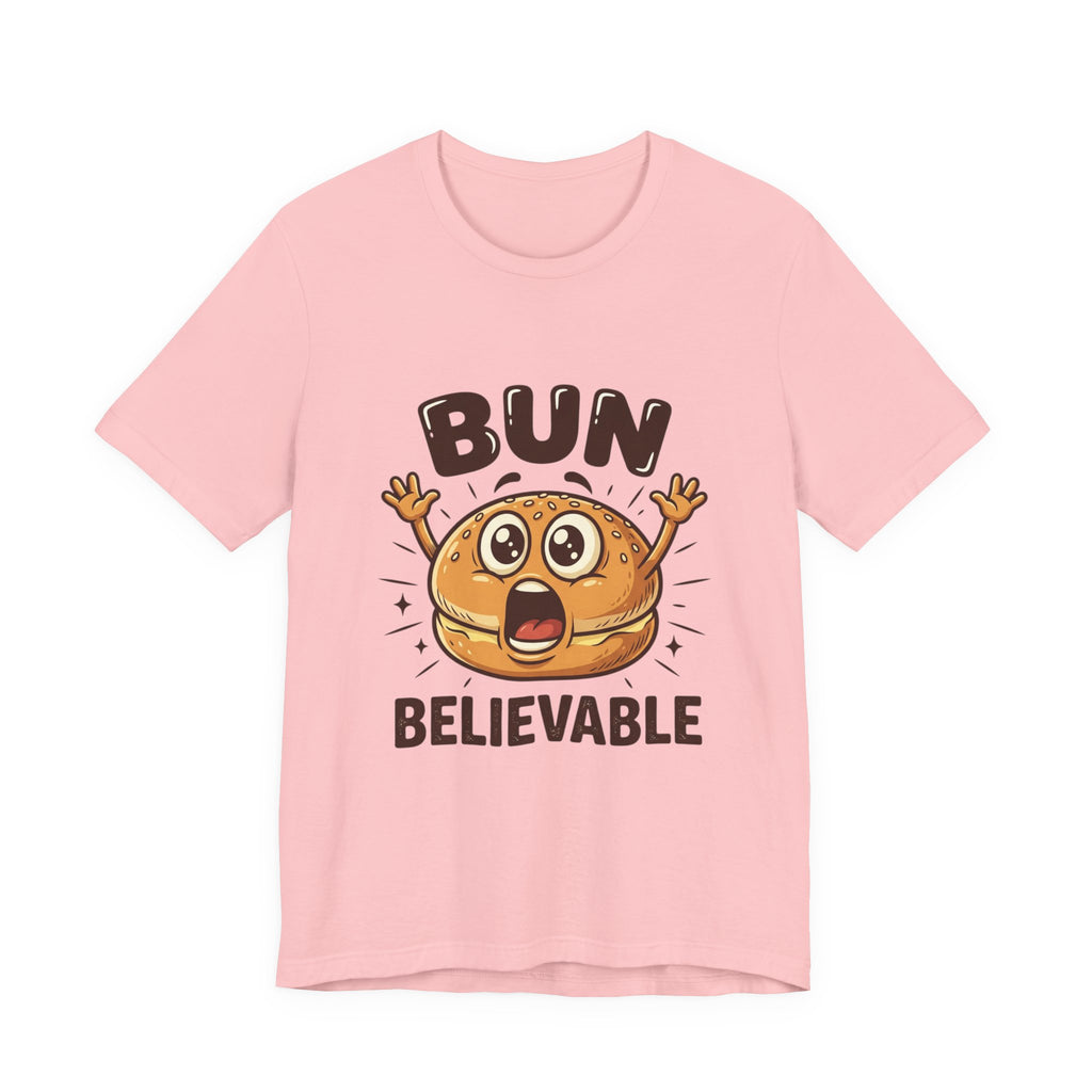 Bun Believable Burger Tee — Funny Cute Food Pun T-Shirt
