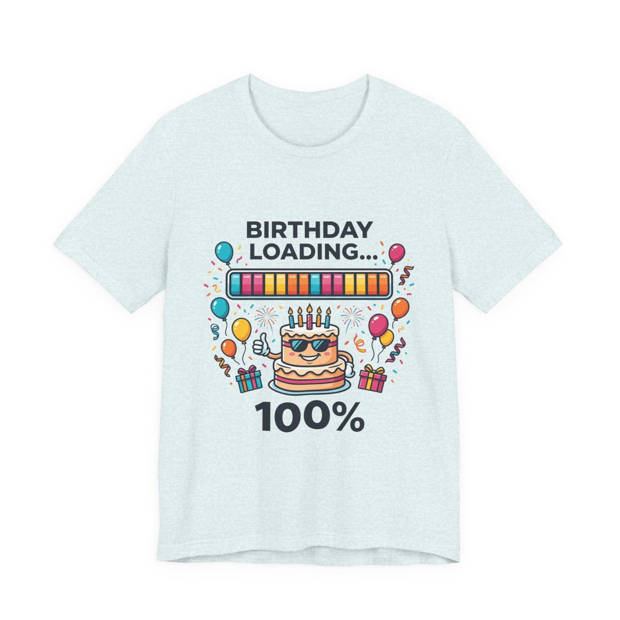 Birthday Loading 100% Tee