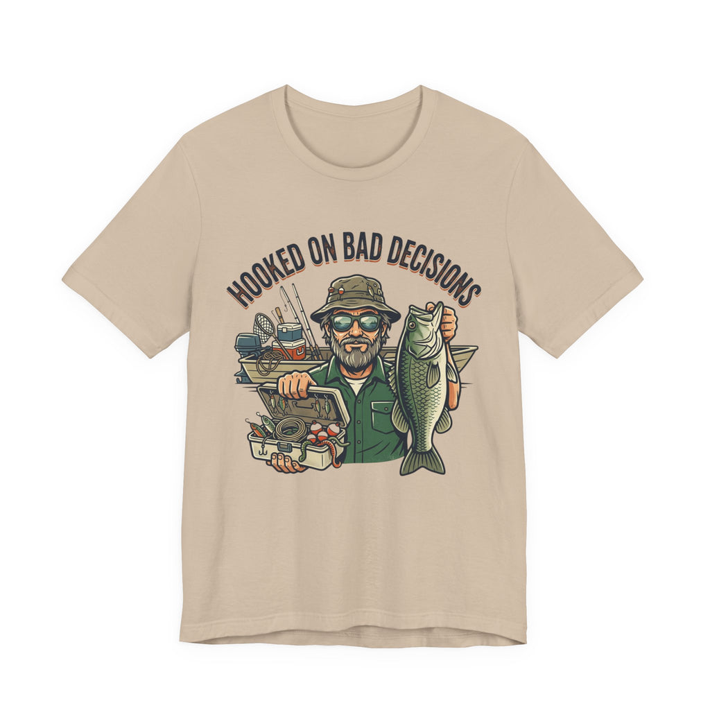 Fishing T-Shirt – "Hooked on Bad Decisions" Humorous Angler Tee