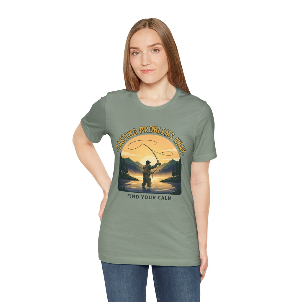 Fishing T-Shirt — "Casting Problems Away, Find Your Calm" Outdoor Angler Tee