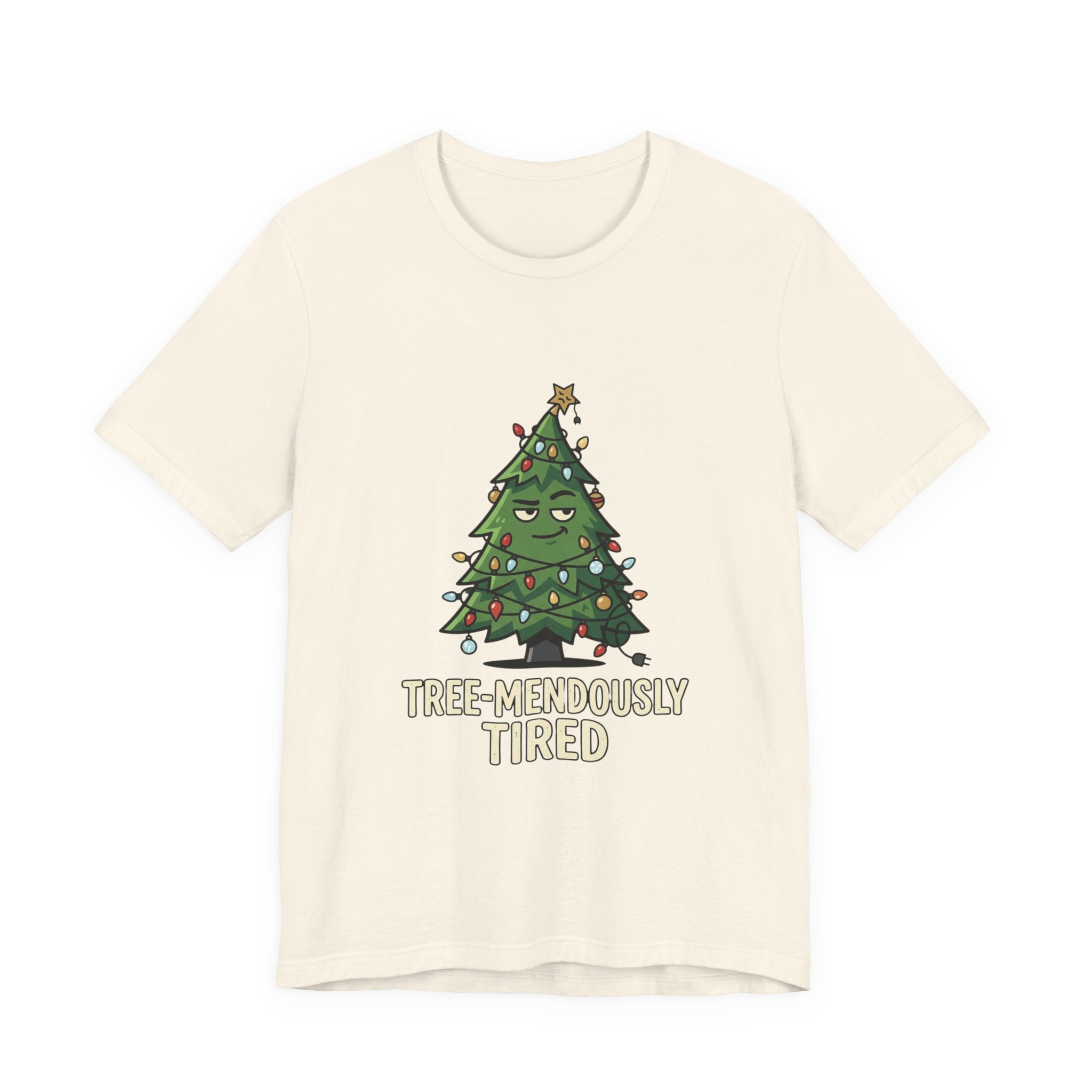 Tree-mendously Tired Christmas Tee