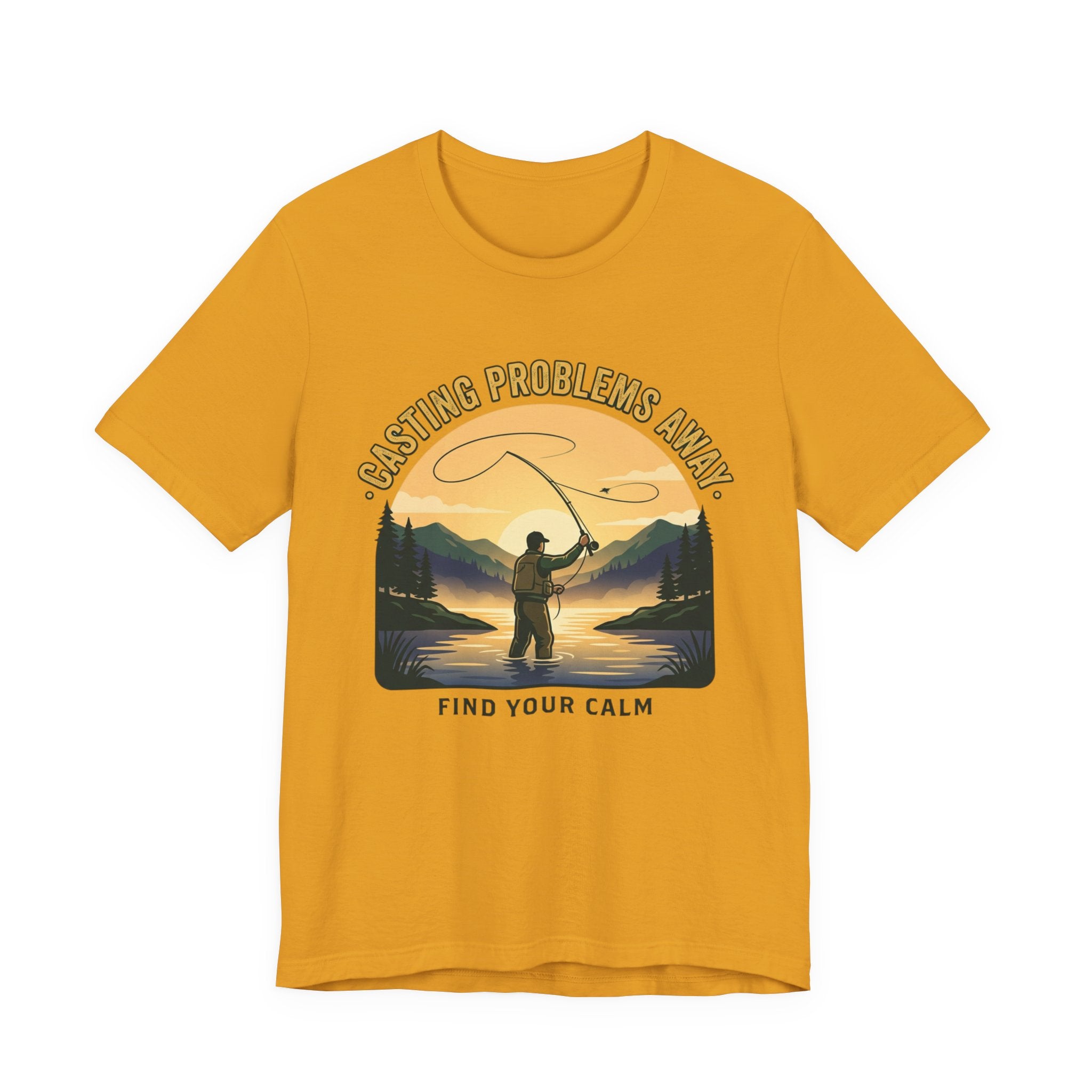 Fishing T-Shirt — "Casting Problems Away, Find Your Calm" Outdoor Angler Tee
