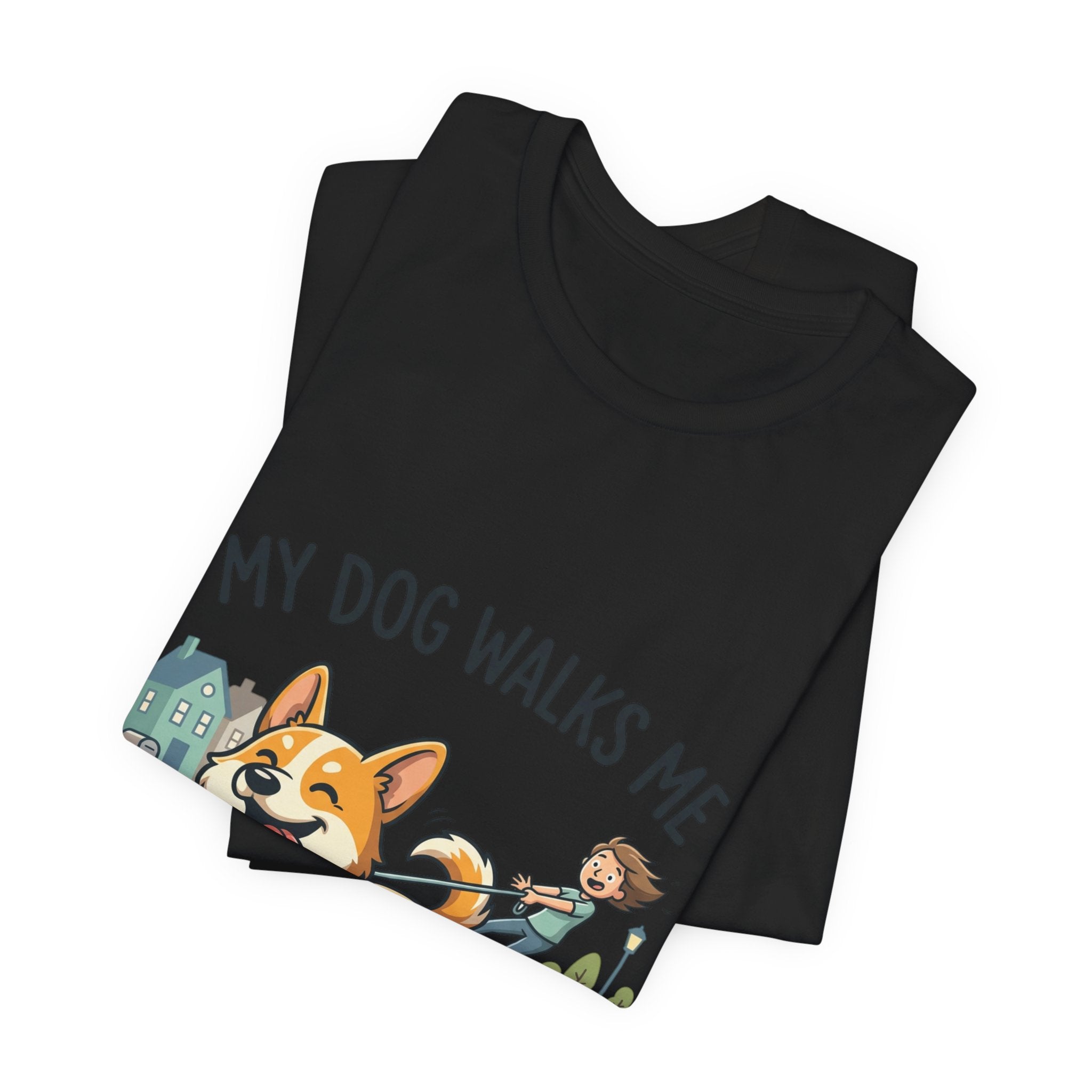 My Dog Walks Me Corgi T-Shirt — Funny Dog Lover Tee