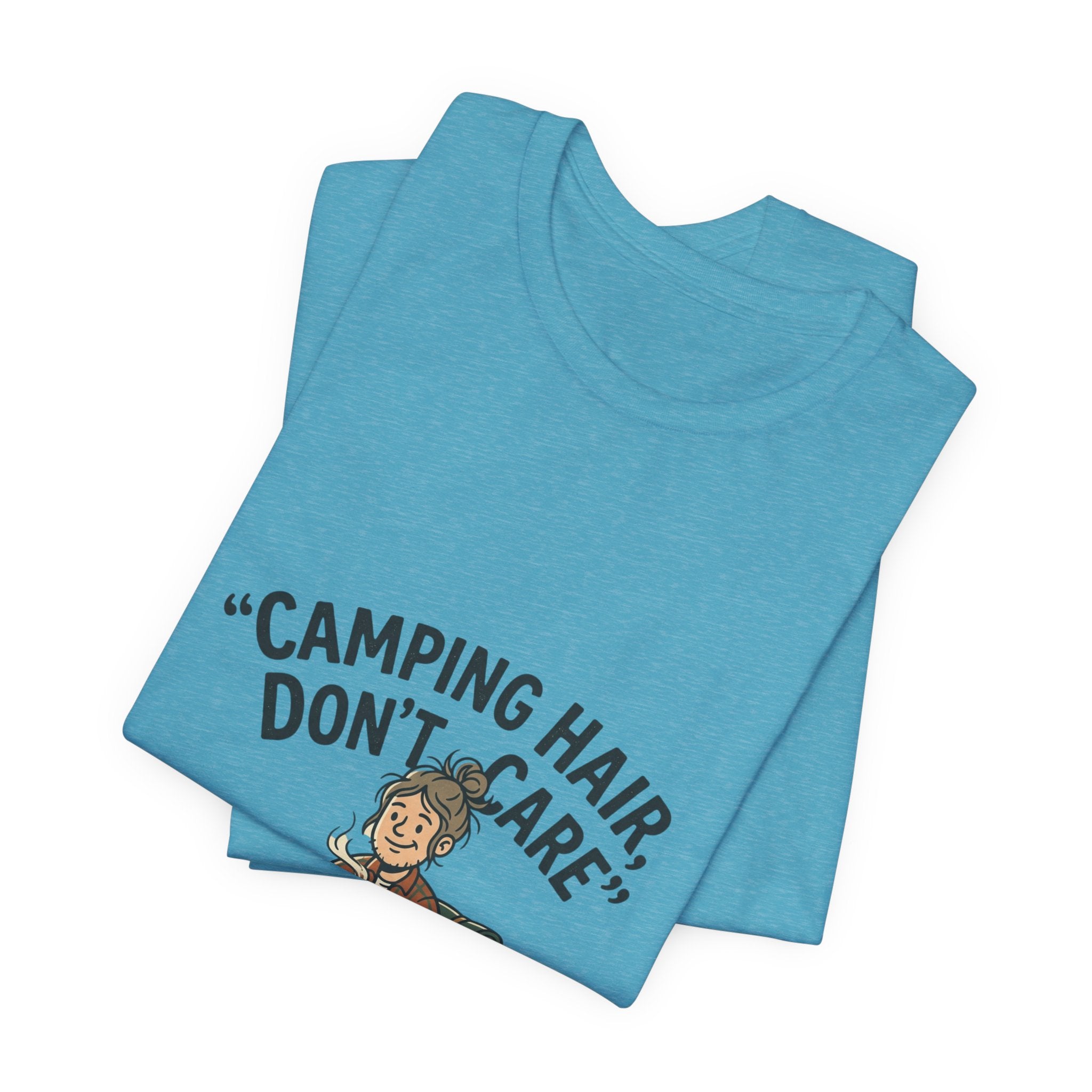 Camping Hair Don't Care T-Shirt - Funny Camper Graphic Tee for Outdoor Lovers