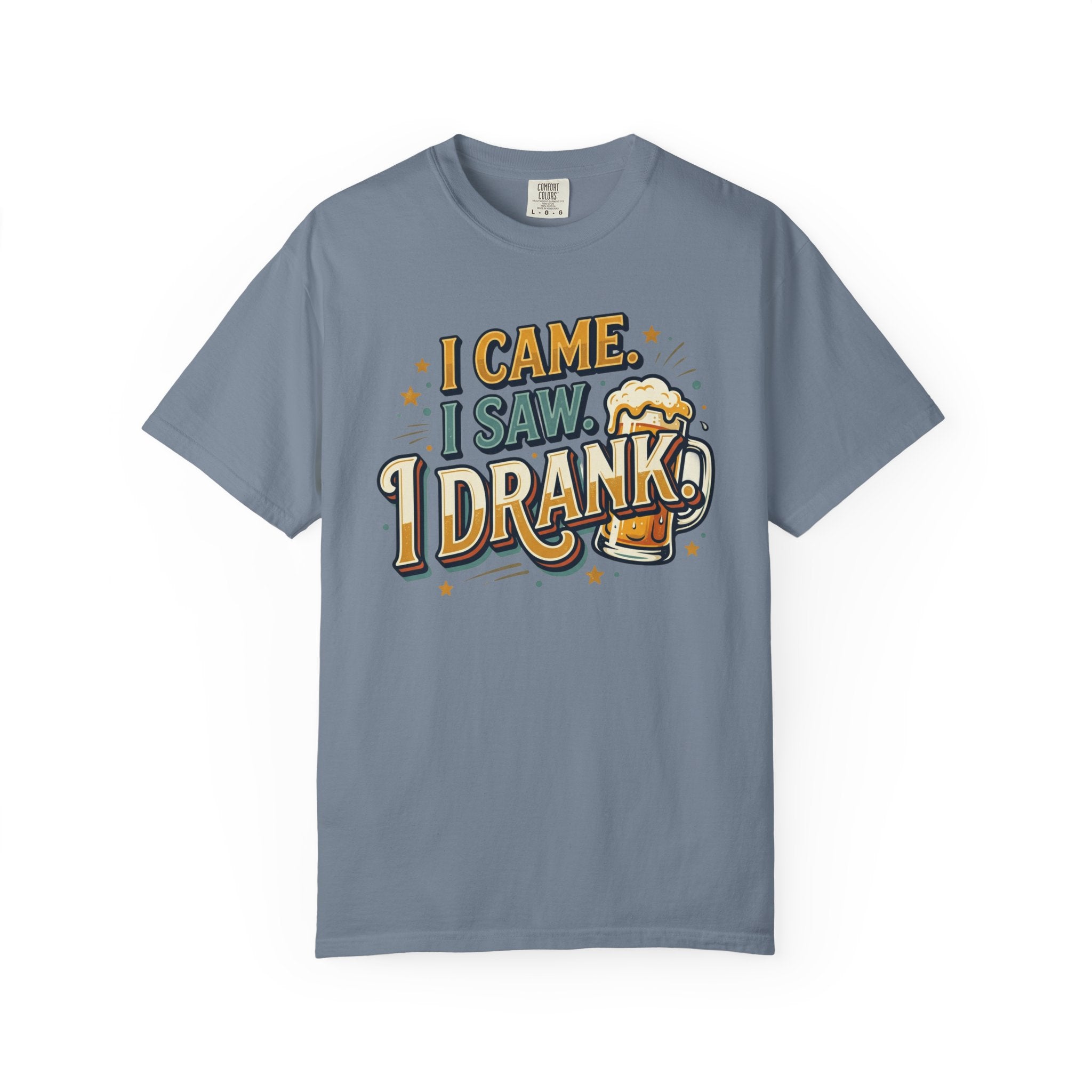 I Came I Saw I Drank Beer T-Shirt — Funny Drinking Graphic Tee for Parties & St. Patrick’s Day