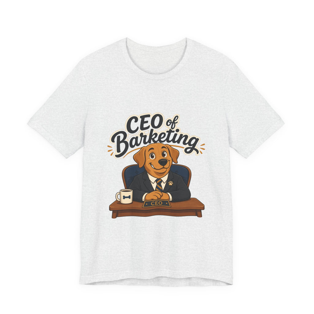 CEO of Barketing T-Shirt — Funny Dog Marketing Tee for Pet Lovers & Marketers