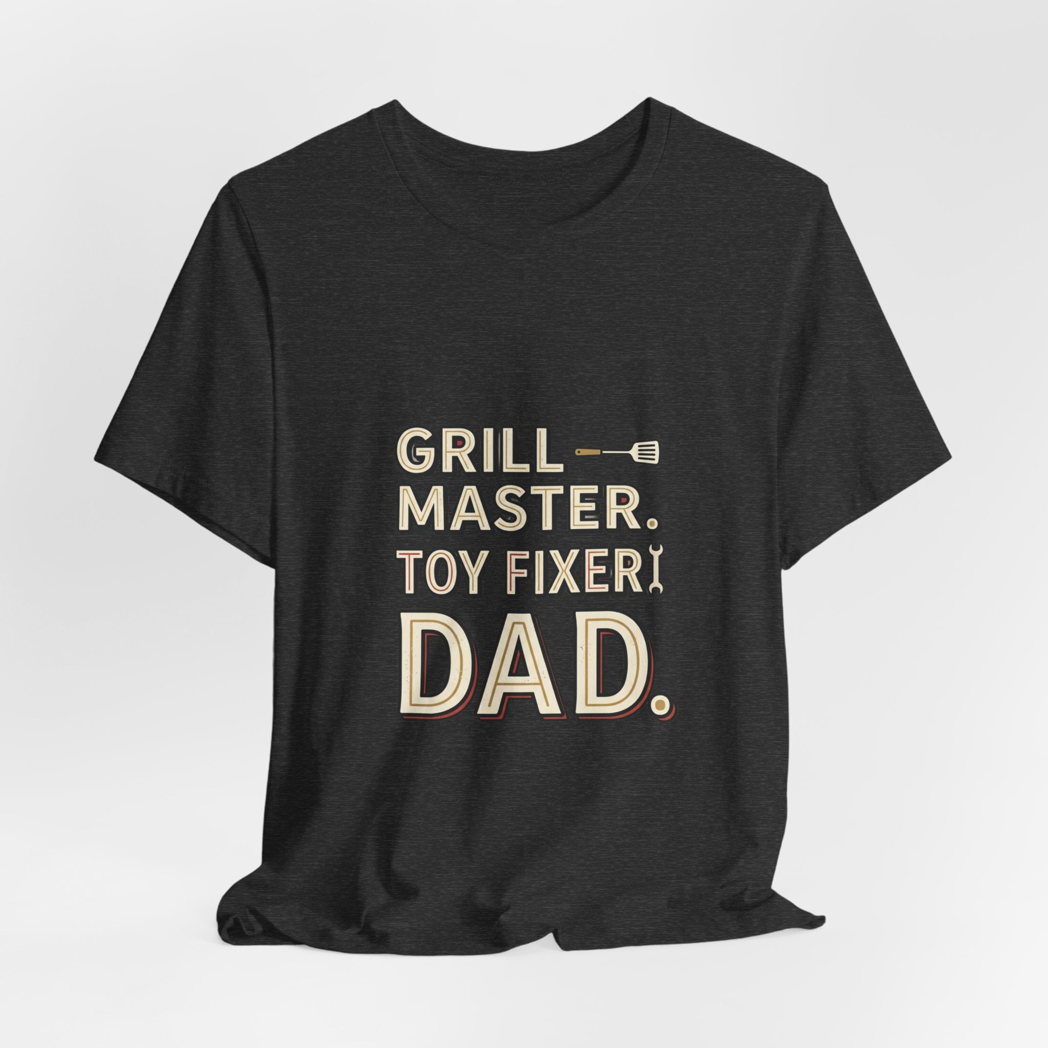 Dad T-Shirt - "Grill Master. Toy Fixer. Dad." Funny Father's Day Tee