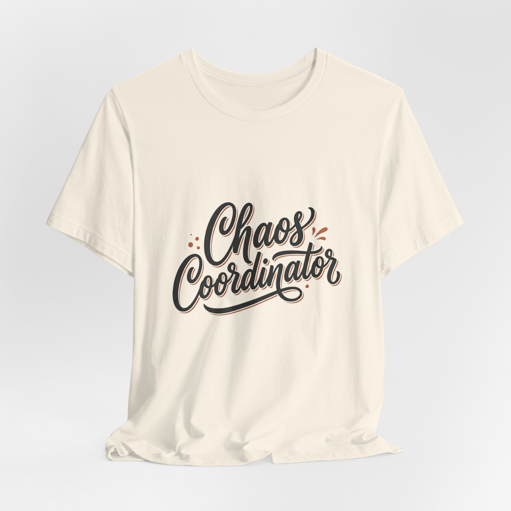 Chaos Coordinator T‑Shirt – Funny Office & Mom Crew Tee