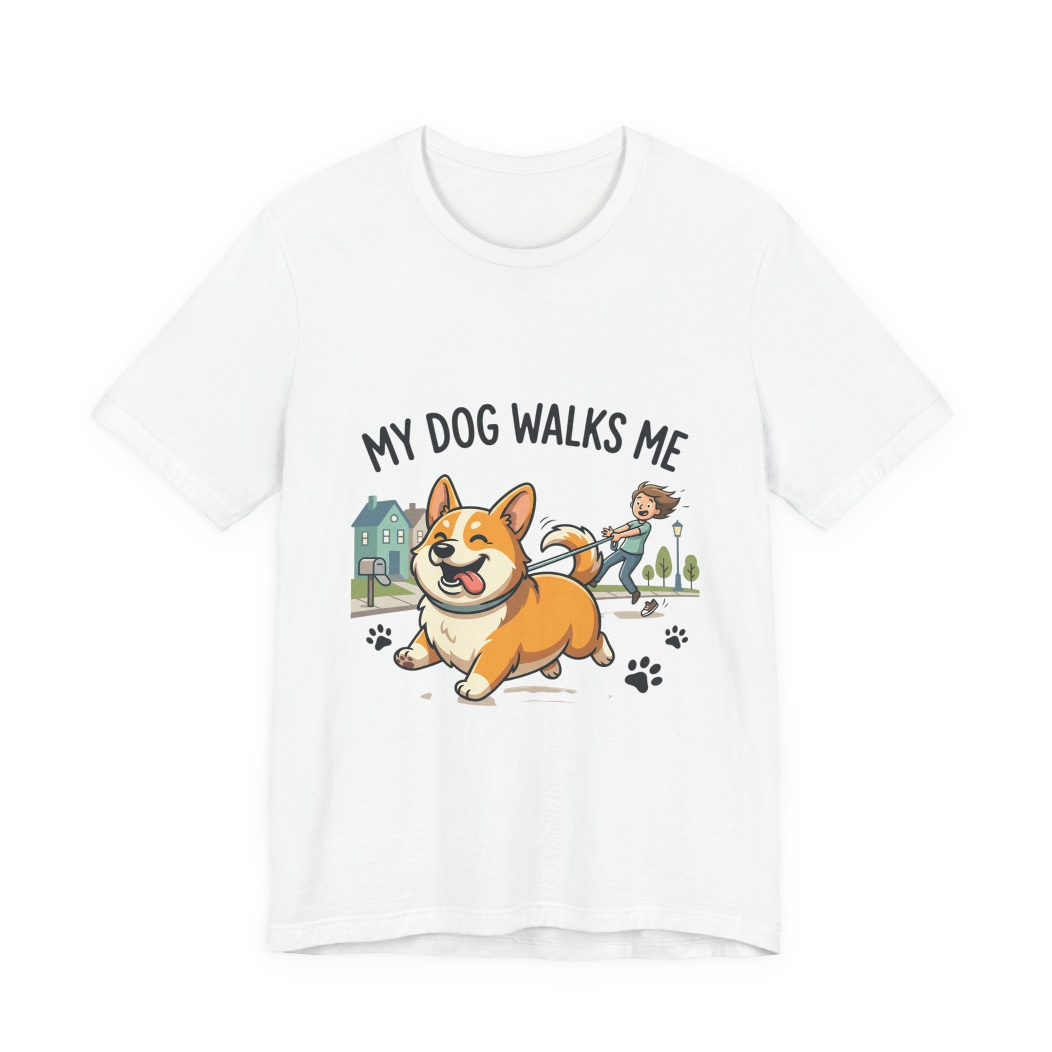 My Dog Walks Me Corgi T-Shirt — Funny Dog Lover Tee