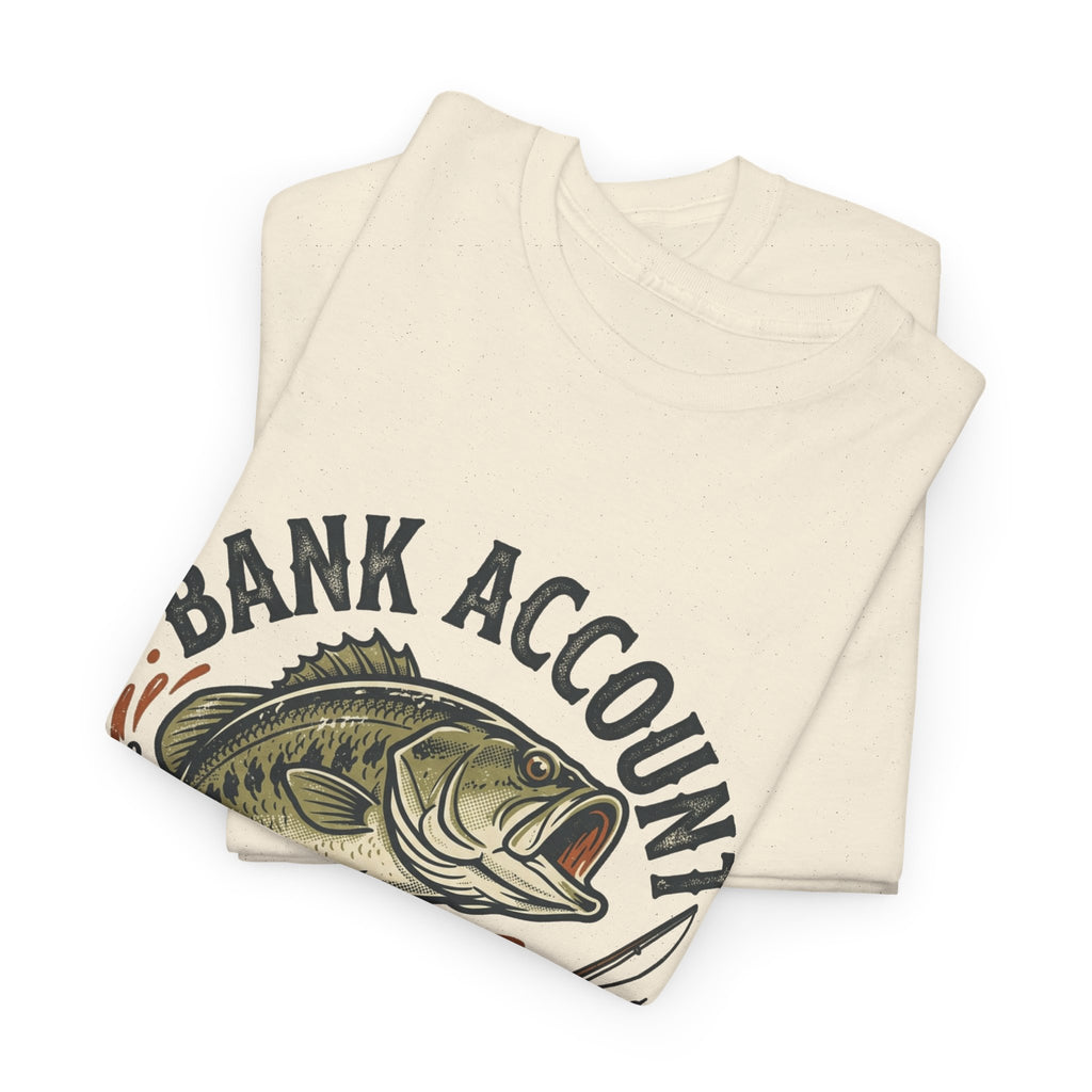 Bank Account Fishing T-Shirt