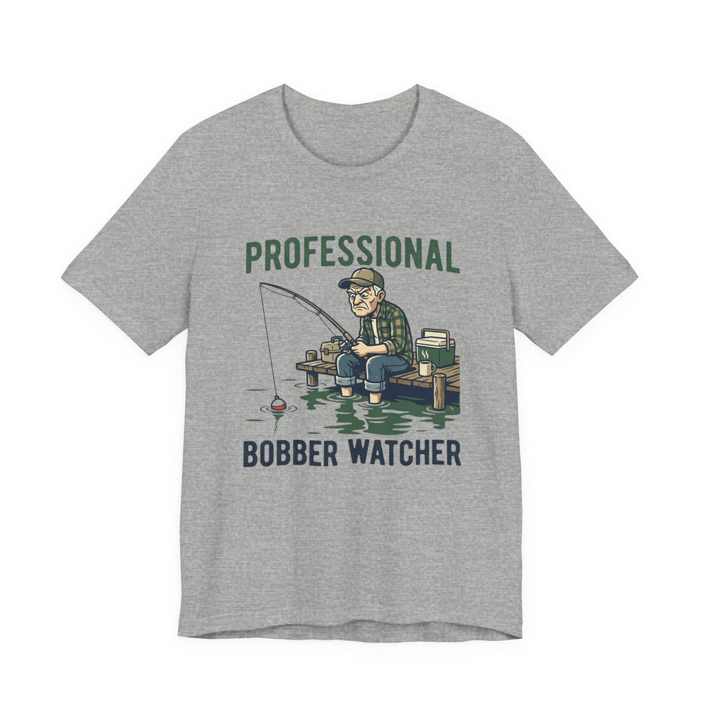 Professional Bobber Watcher Fishing T‑Shirt