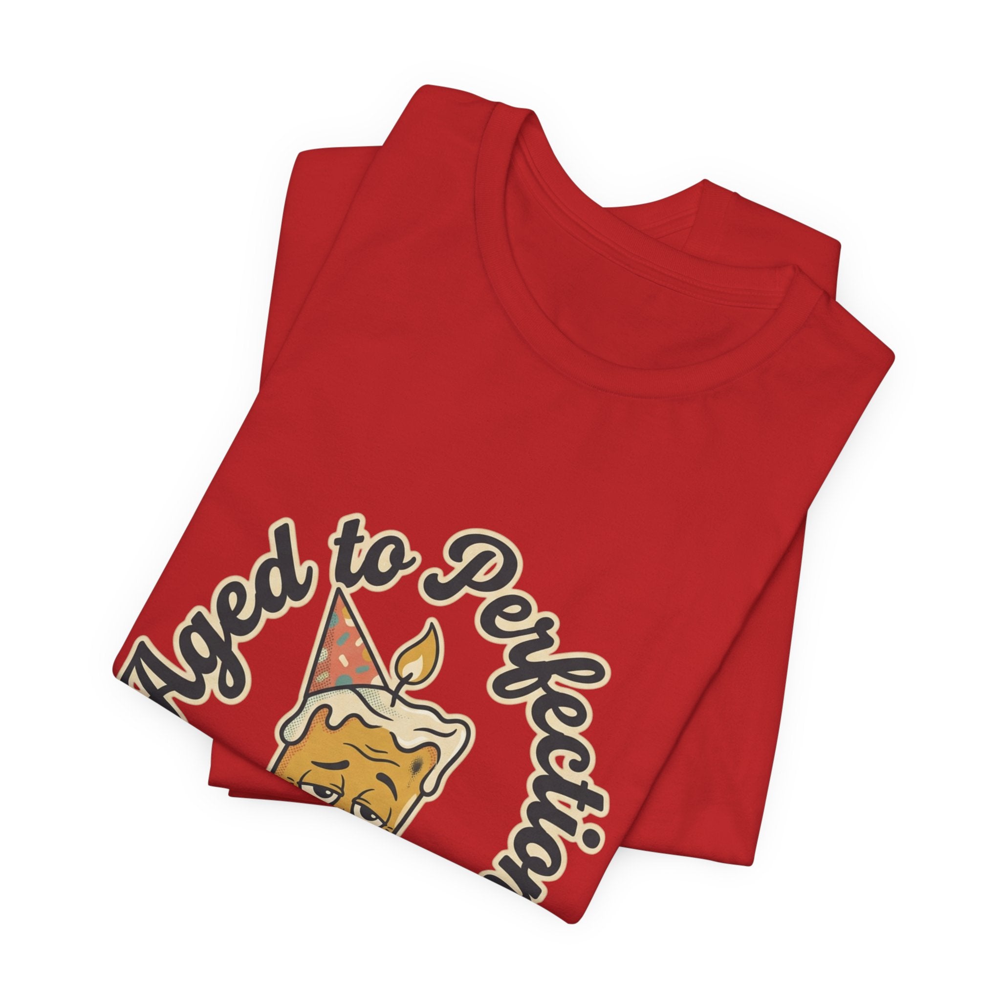 Aged to Perfection Cake Tee — "Aged to Perfection...Unfortunately" Funny Birthday Shirt