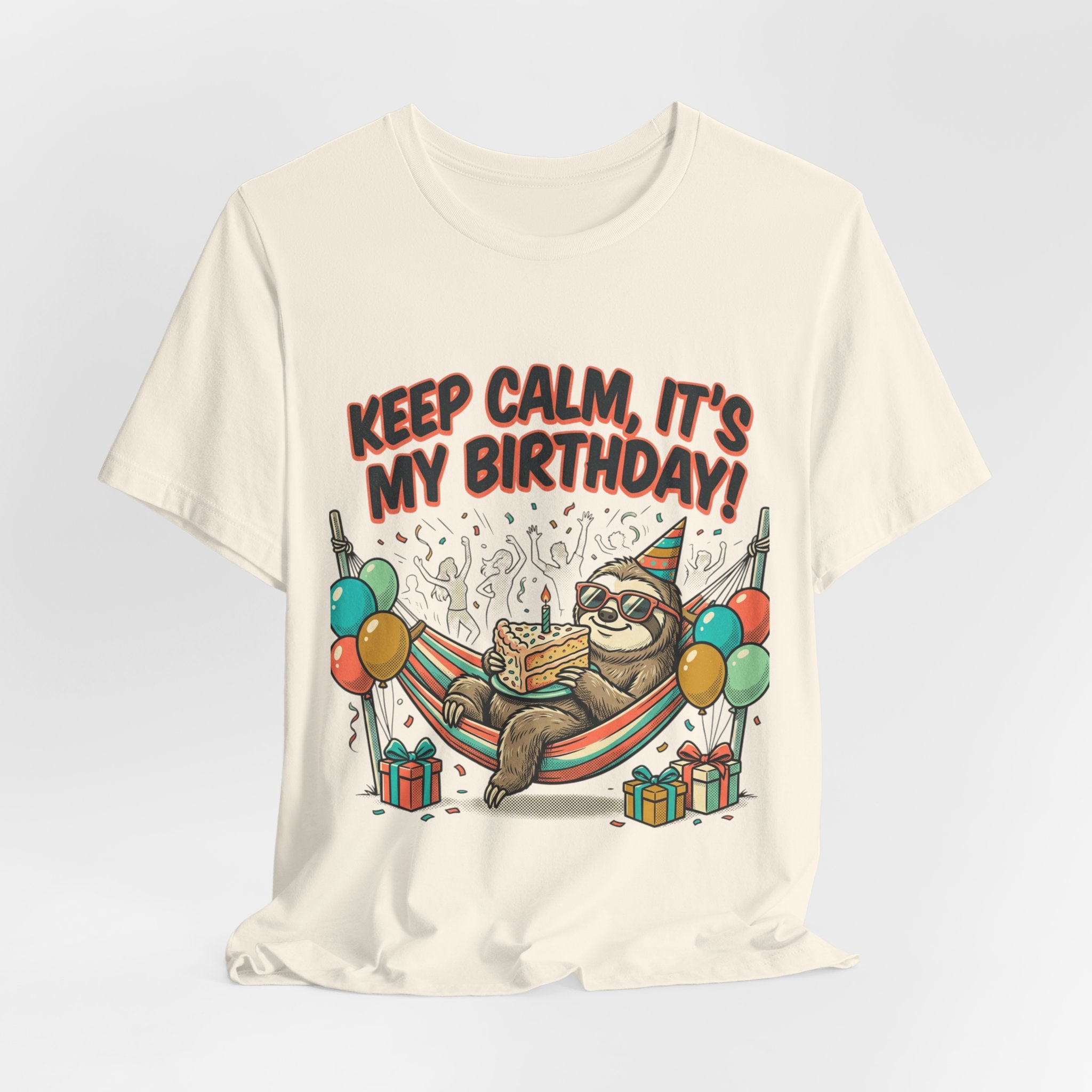 Birthday Sloth Tee – "Keep Calm, It's My Birthday!" Graphic T-Shirt