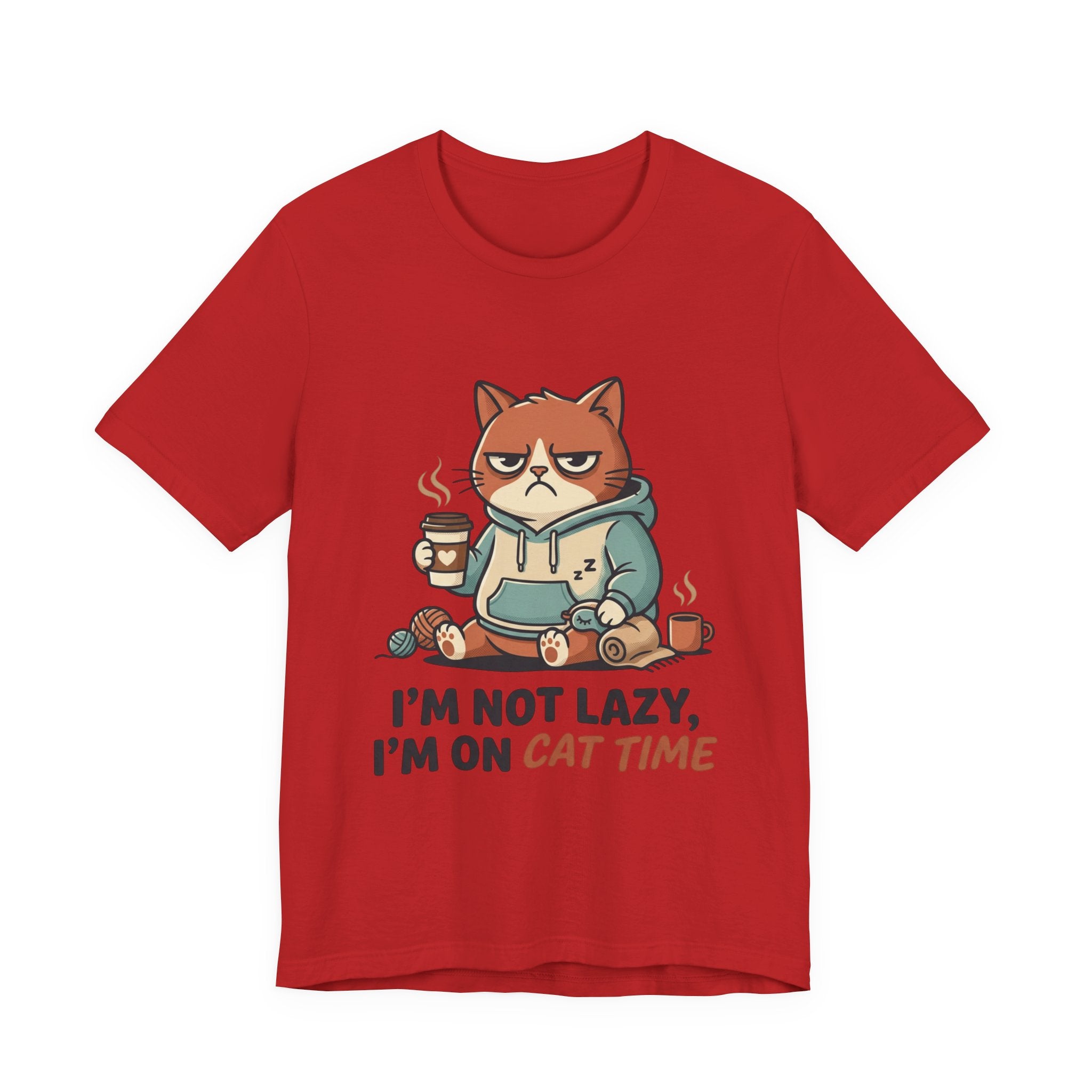 Cat Time T-Shirt — "I’m Not Lazy, I’m On Cat Time" Graphic Tee