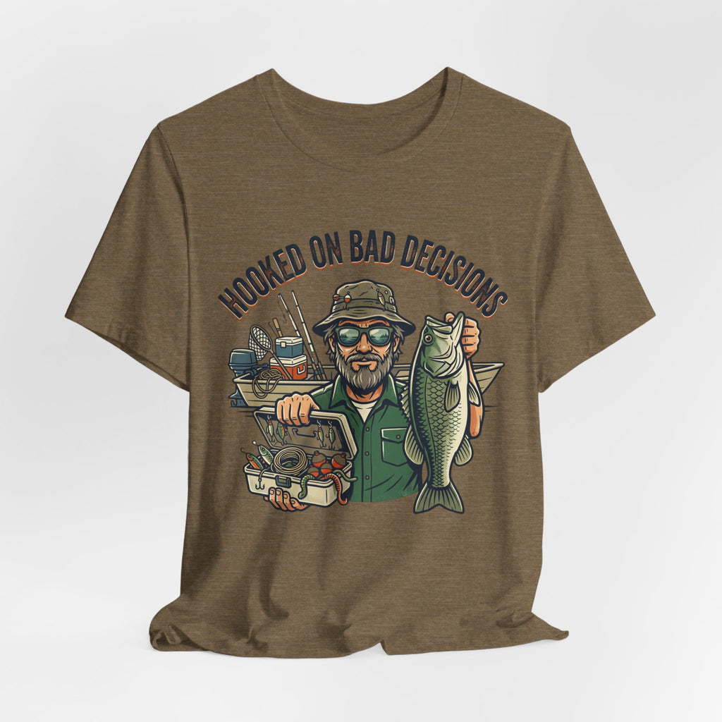 Fishing T-Shirt – "Hooked on Bad Decisions" Humorous Angler Tee
