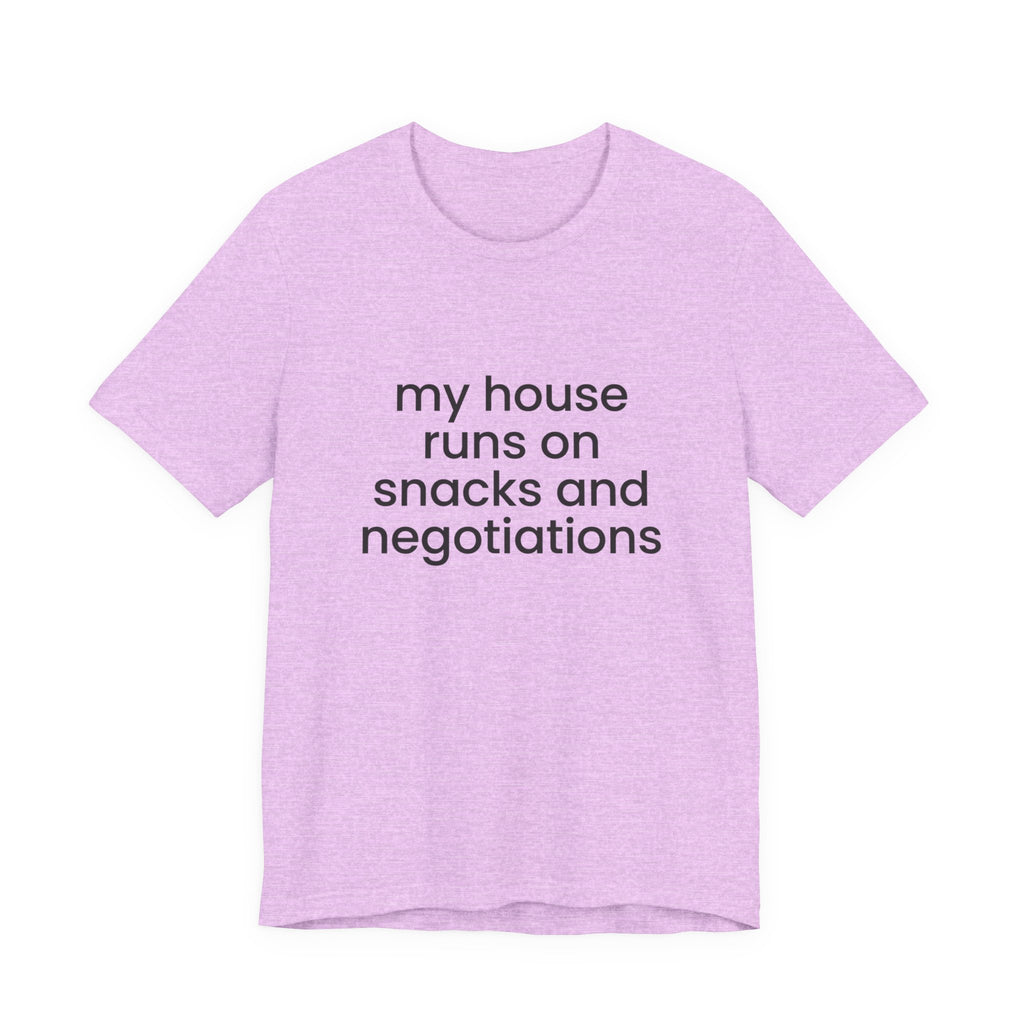 T‑Shirt — "My House Runs on Snacks and Negotiations" Funny Family Tee