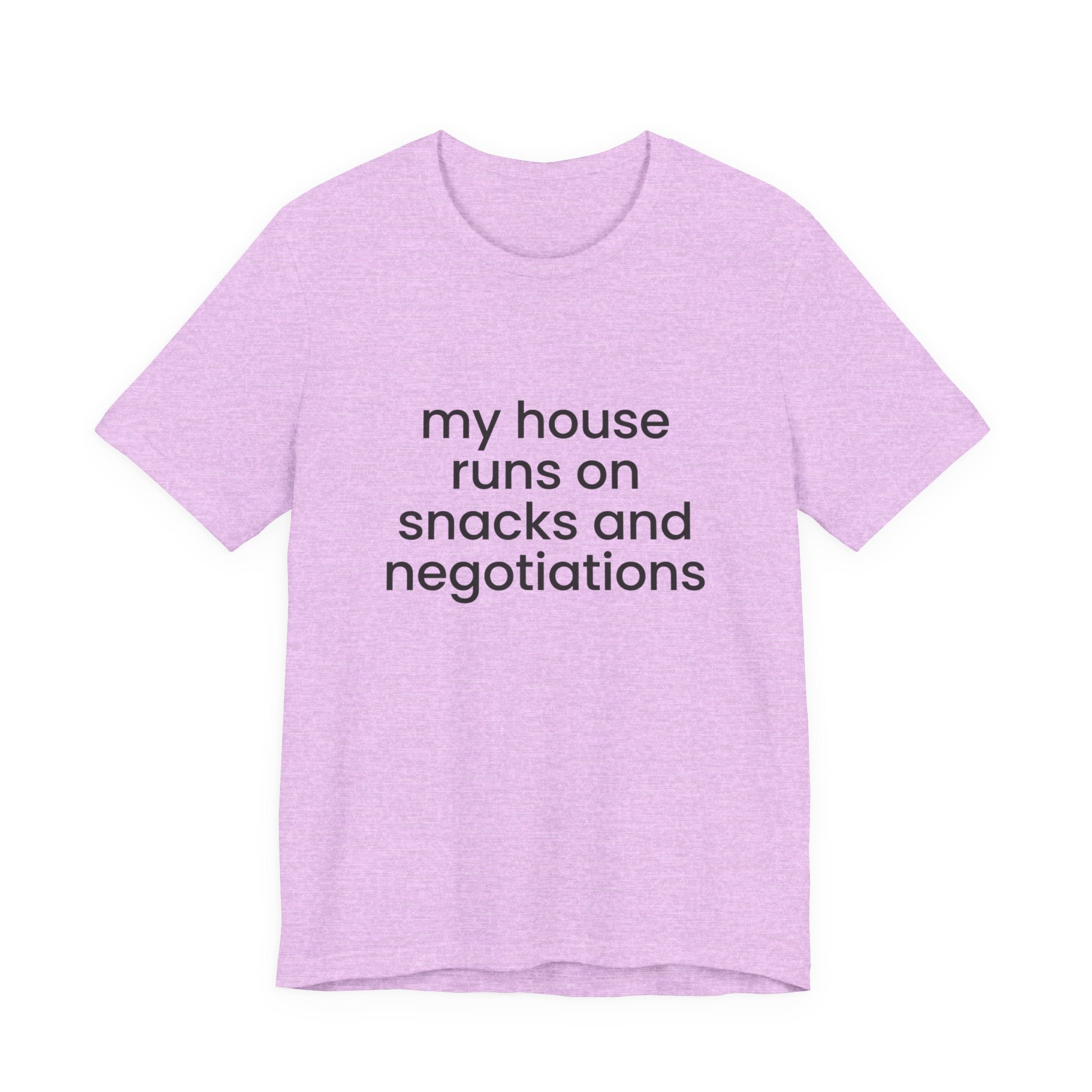 T‑Shirt — "My House Runs on Snacks and Negotiations" Funny Family Tee