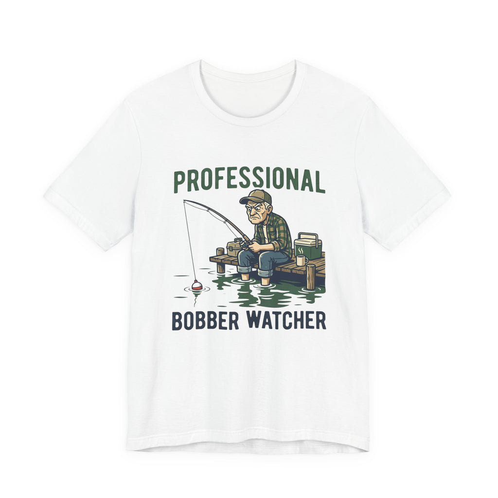 Professional Bobber Watcher Fishing T‑Shirt