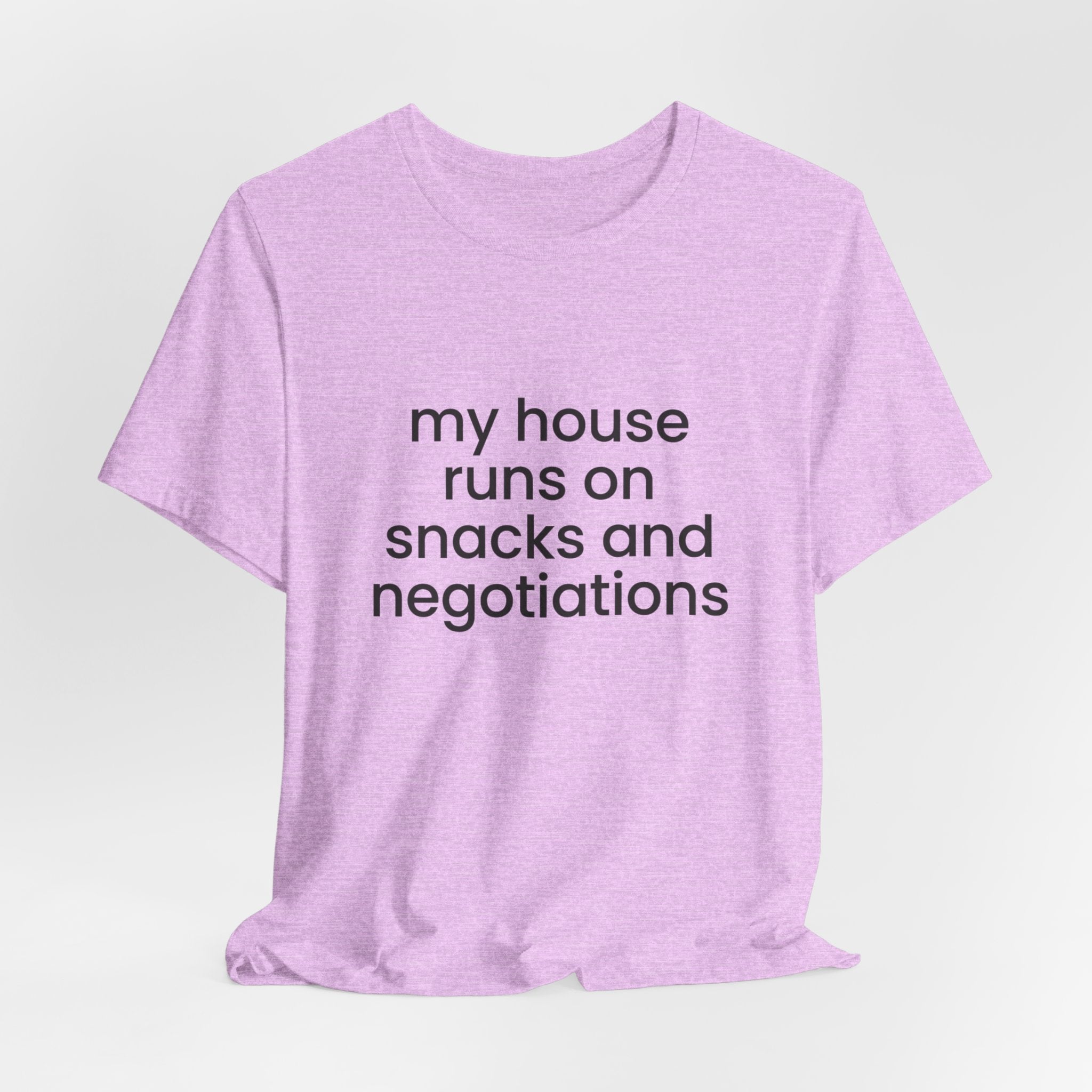 T‑Shirt — "My House Runs on Snacks and Negotiations" Funny Family Tee