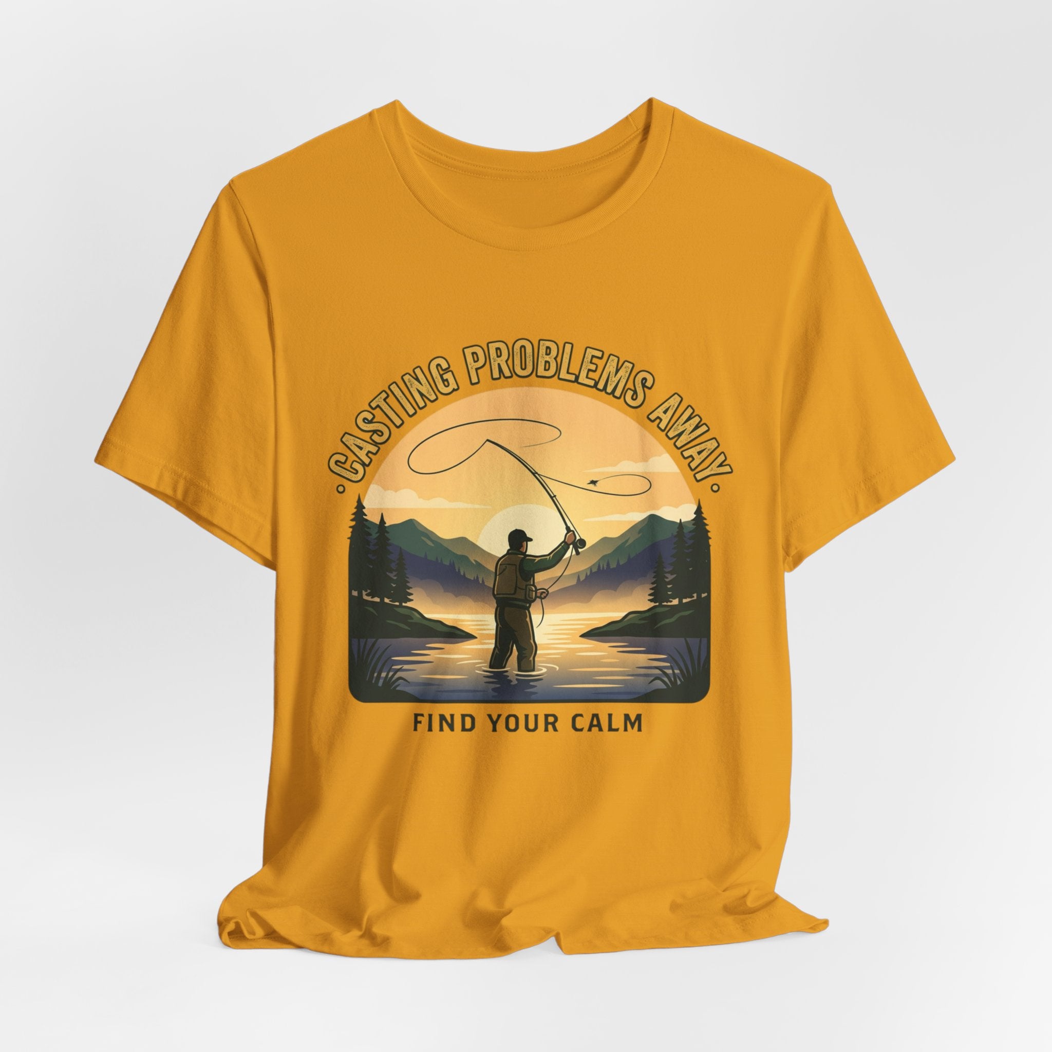 Fishing T-Shirt — "Casting Problems Away, Find Your Calm" Outdoor Angler Tee