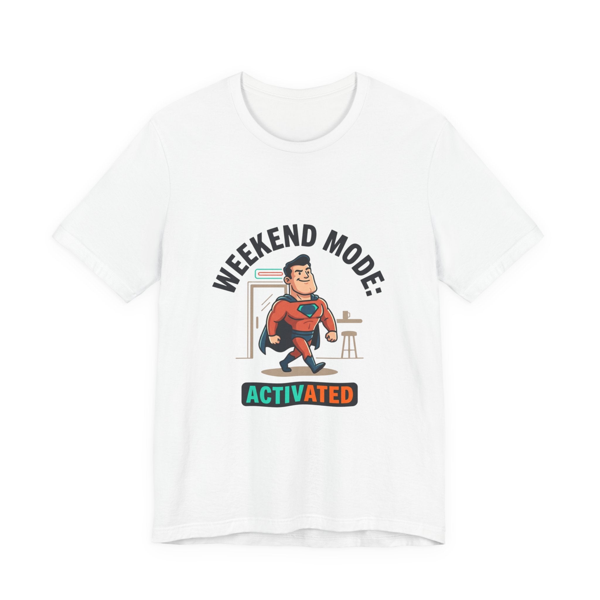 Weekend Mode Activated T-Shirt — Funny Relaxation Graphic Tee