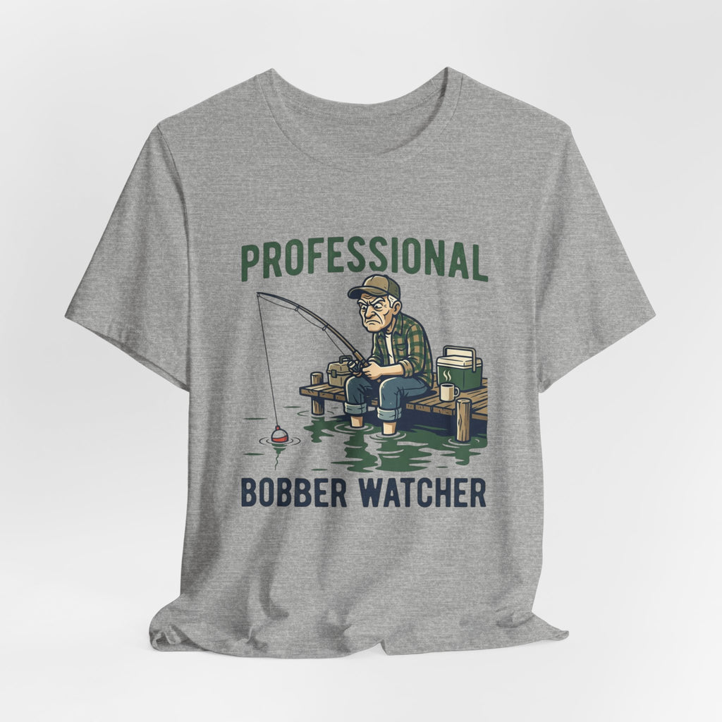 Professional Bobber Watcher Fishing T‑Shirt