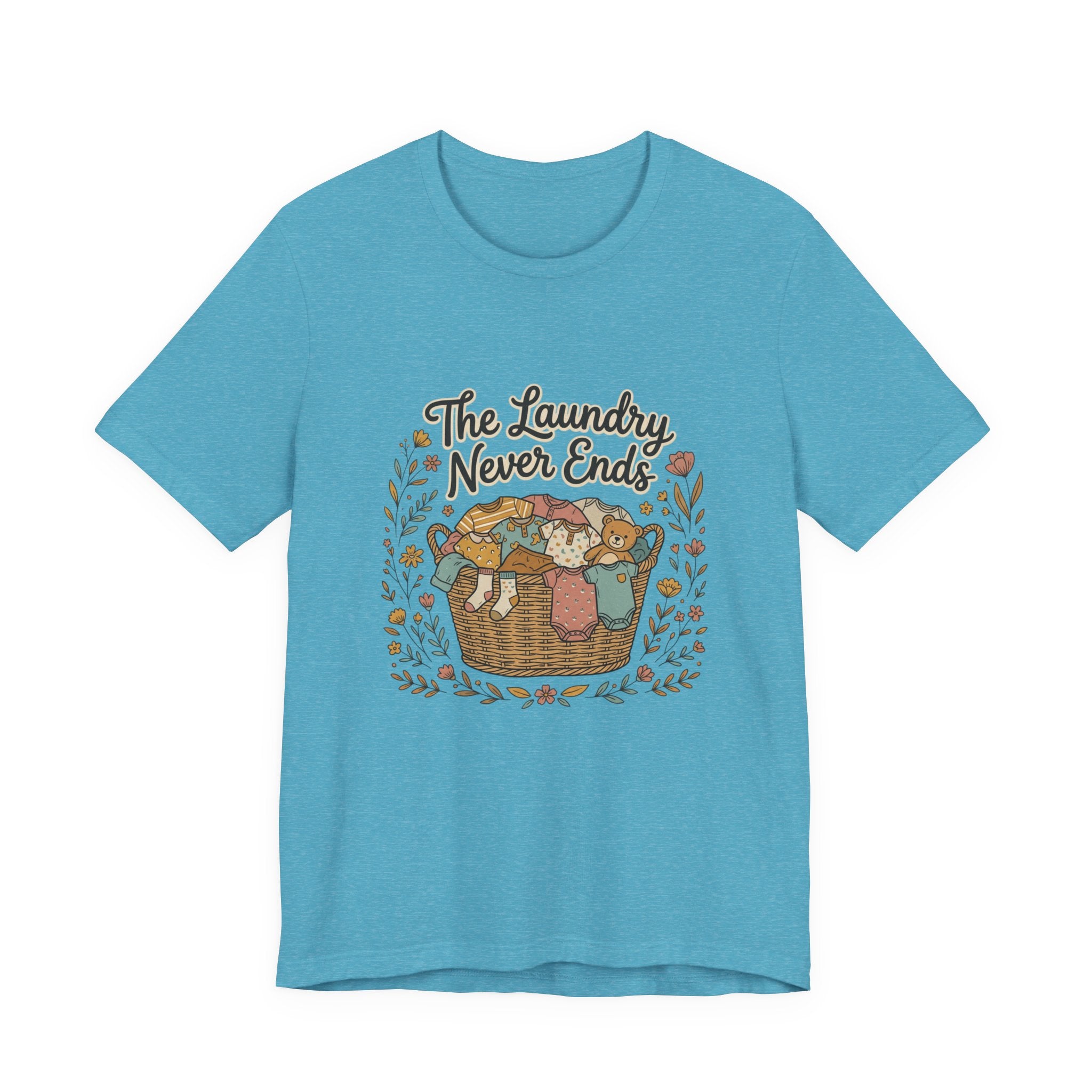 The Laundry Never Ends T-Shirt — Funny Laundry Tee