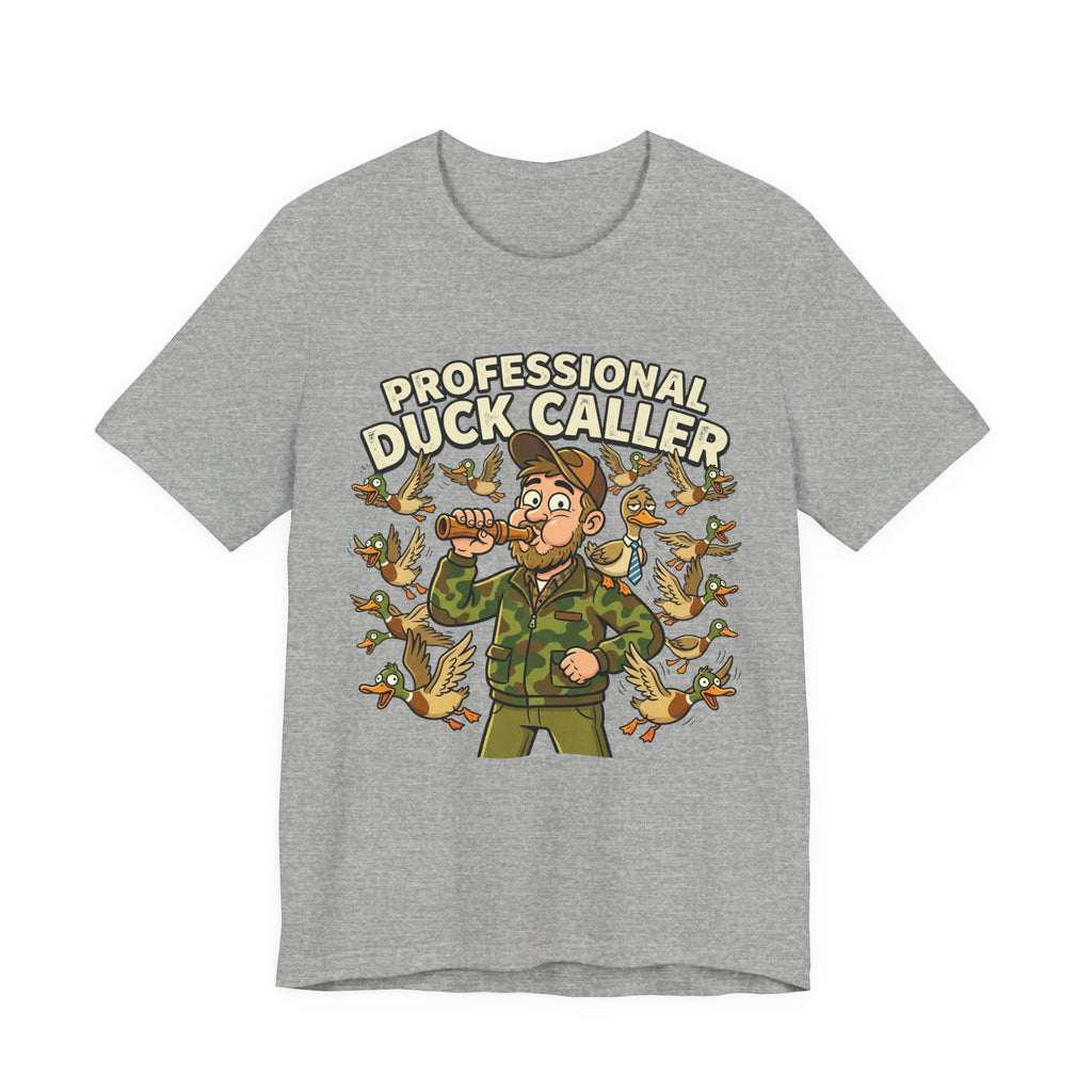 Professional Duck Caller T-Shirt — Funny Hunting Tee for Duck Hunters