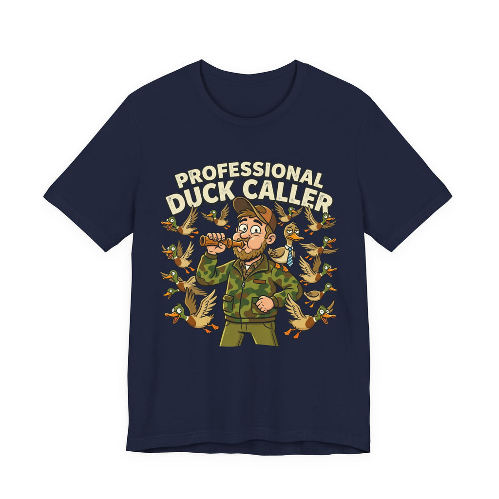 Professional Duck Caller T-Shirt — Funny Hunting Tee for Duck Hunters