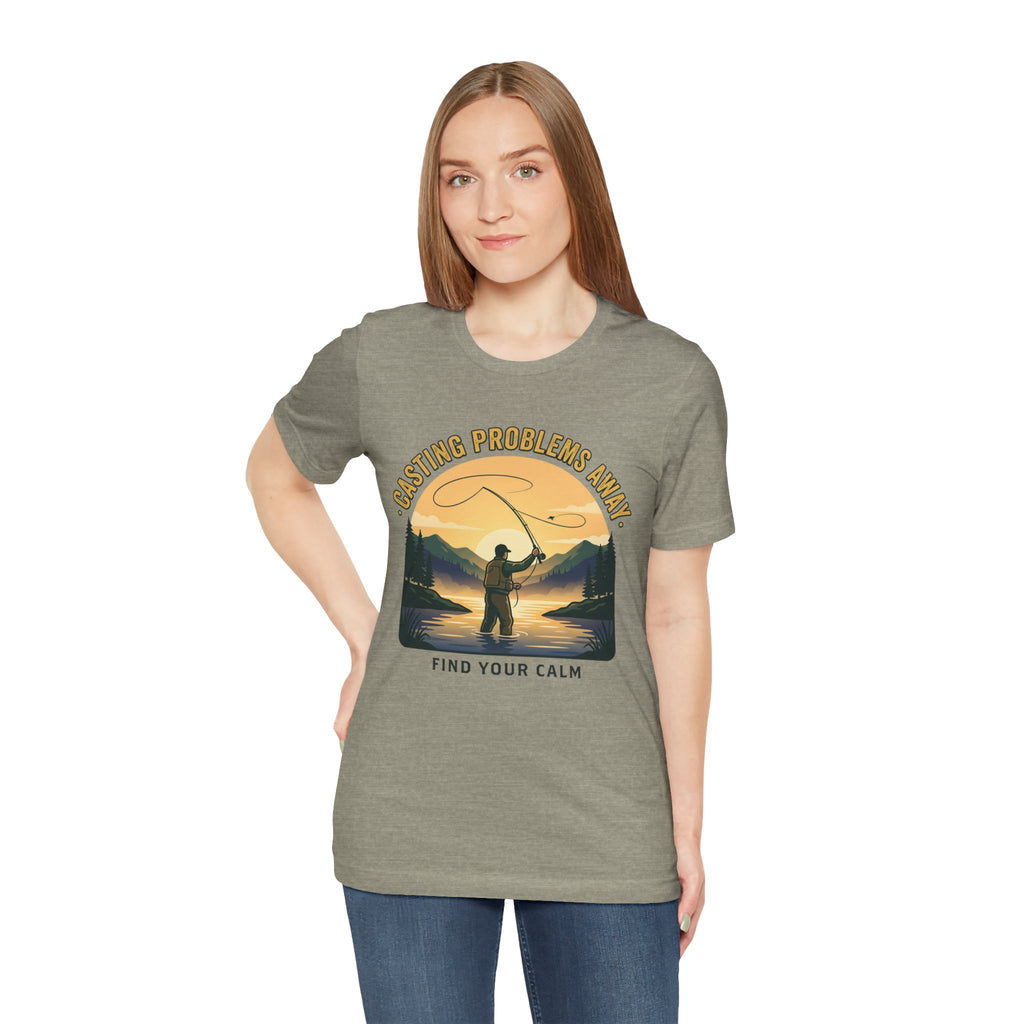 Fishing T-Shirt — "Casting Problems Away, Find Your Calm" Outdoor Angler Tee