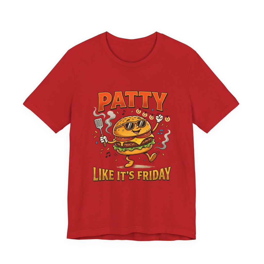 Patty Like It's Friday Burger T-Shirt