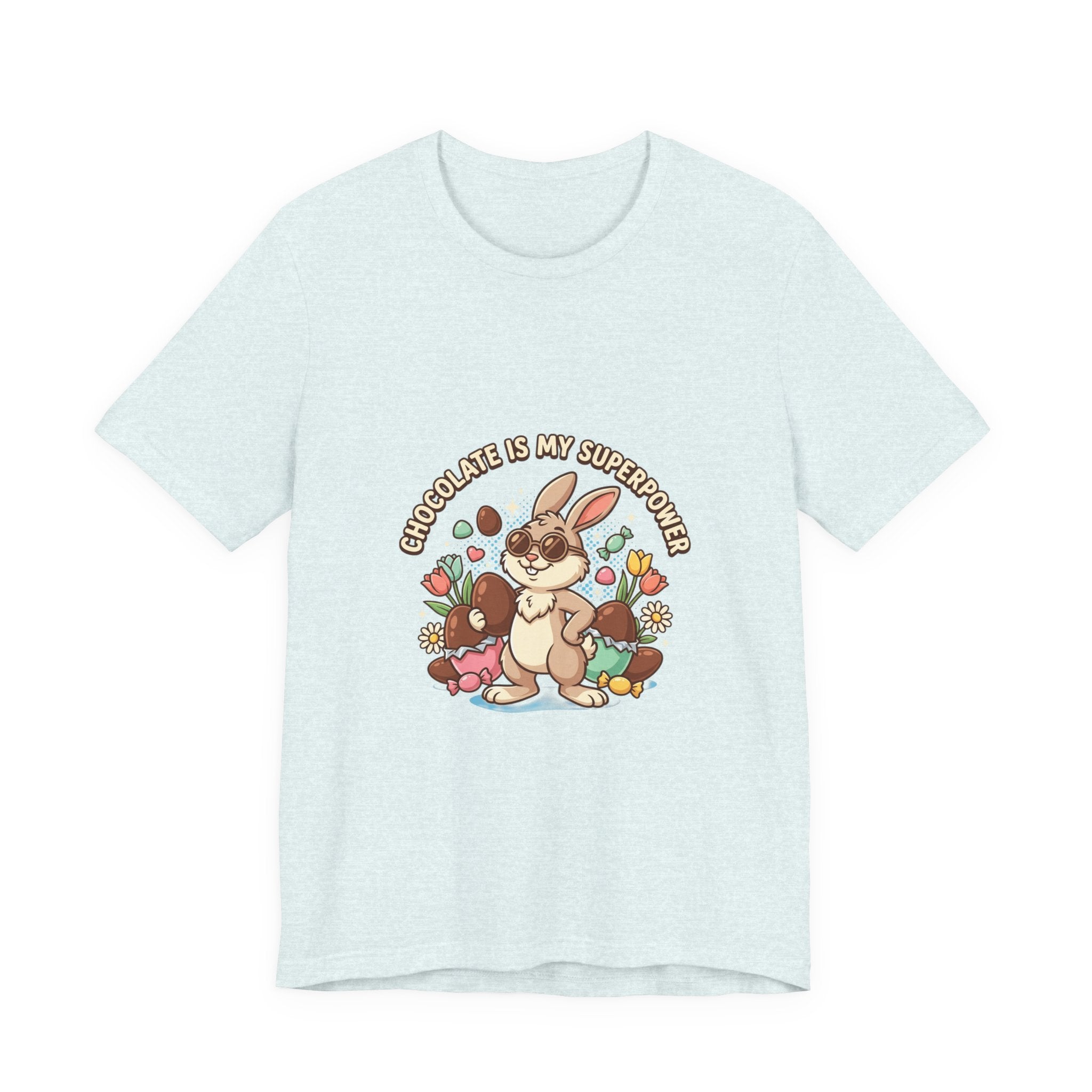 Easter Bunny Tee — "Chocolate Is My Superpower" Cute Bunny Easter T-Shirt