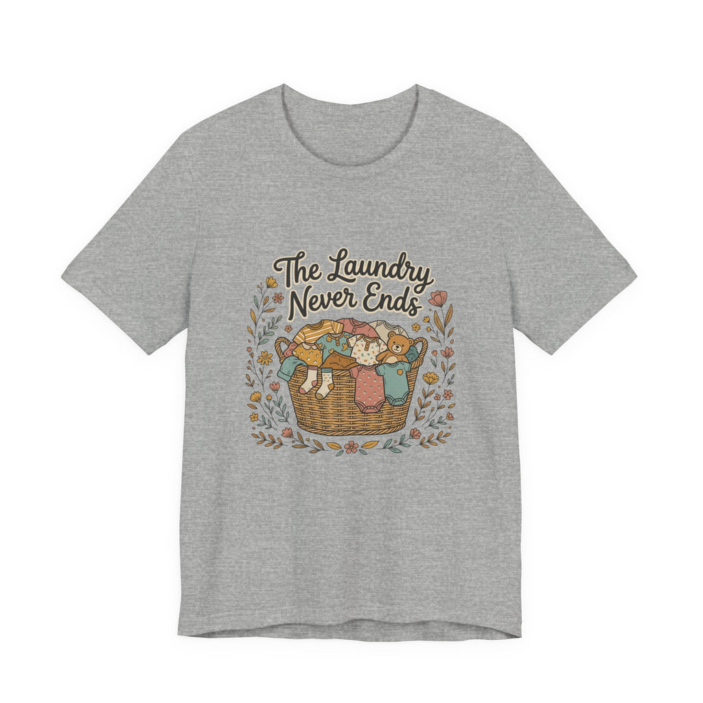 The Laundry Never Ends T-Shirt — Funny Laundry Tee
