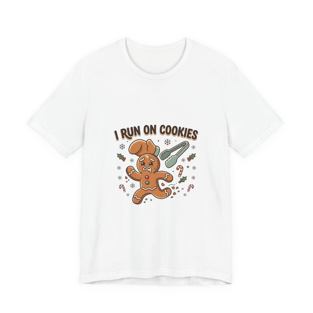 I Run On Cookies Gingerbread Tee — Funny Holiday Christmas Cookie Shirt