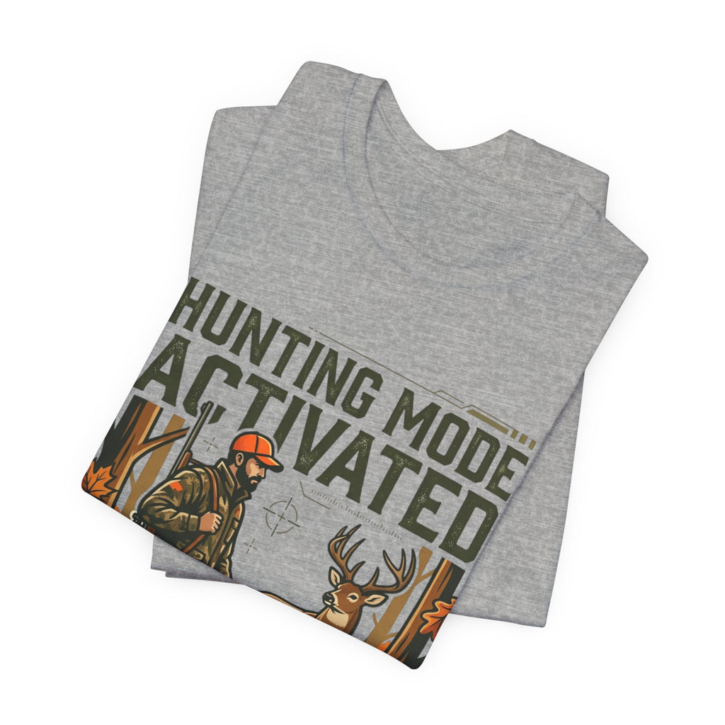 Hunting Mode Activated T-Shirt — Camouflage Deer Hunting Tee